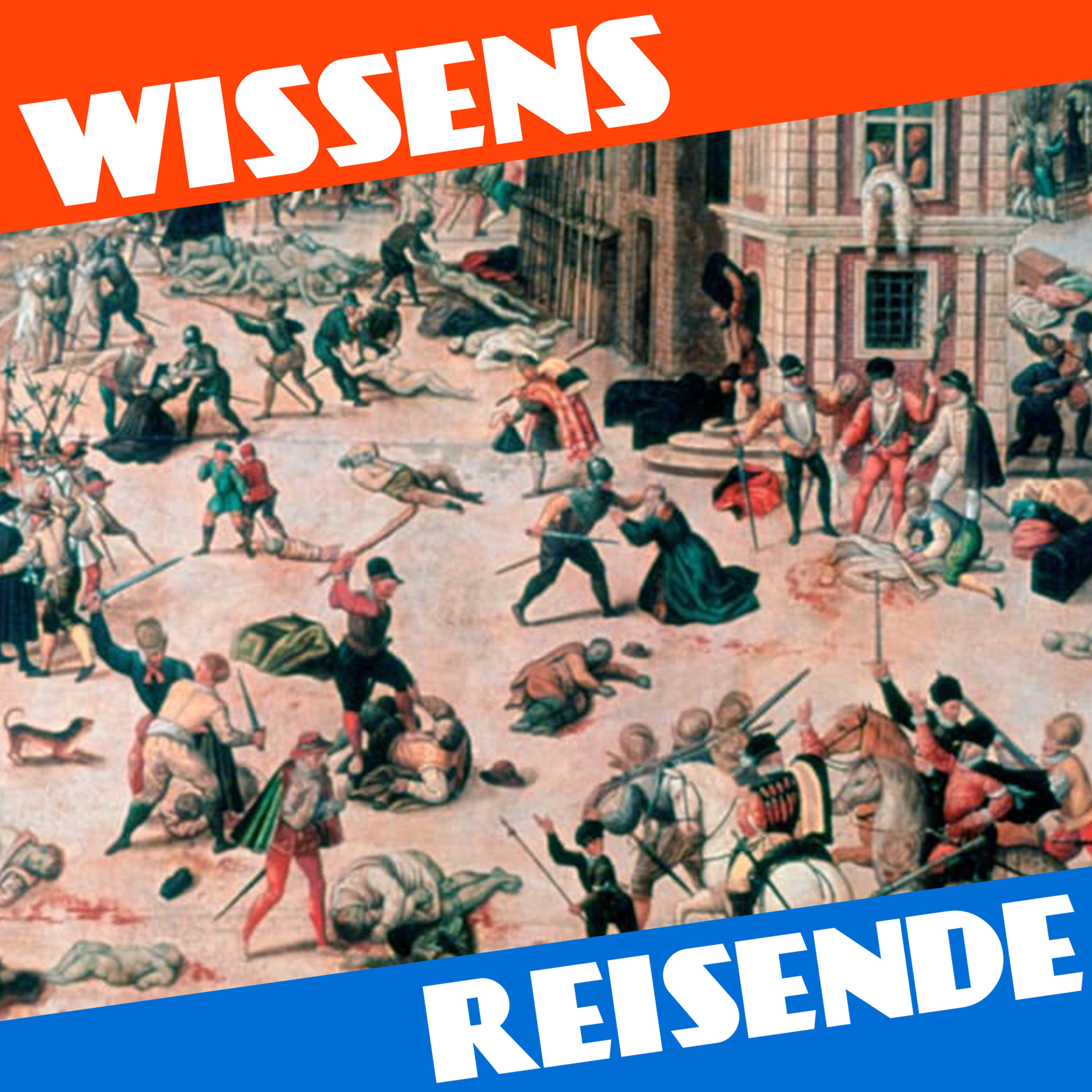 WR192 - Hochzeit, Machtkalkül und religiöser Massenmord: Die Bartholomäusnacht episode artwork