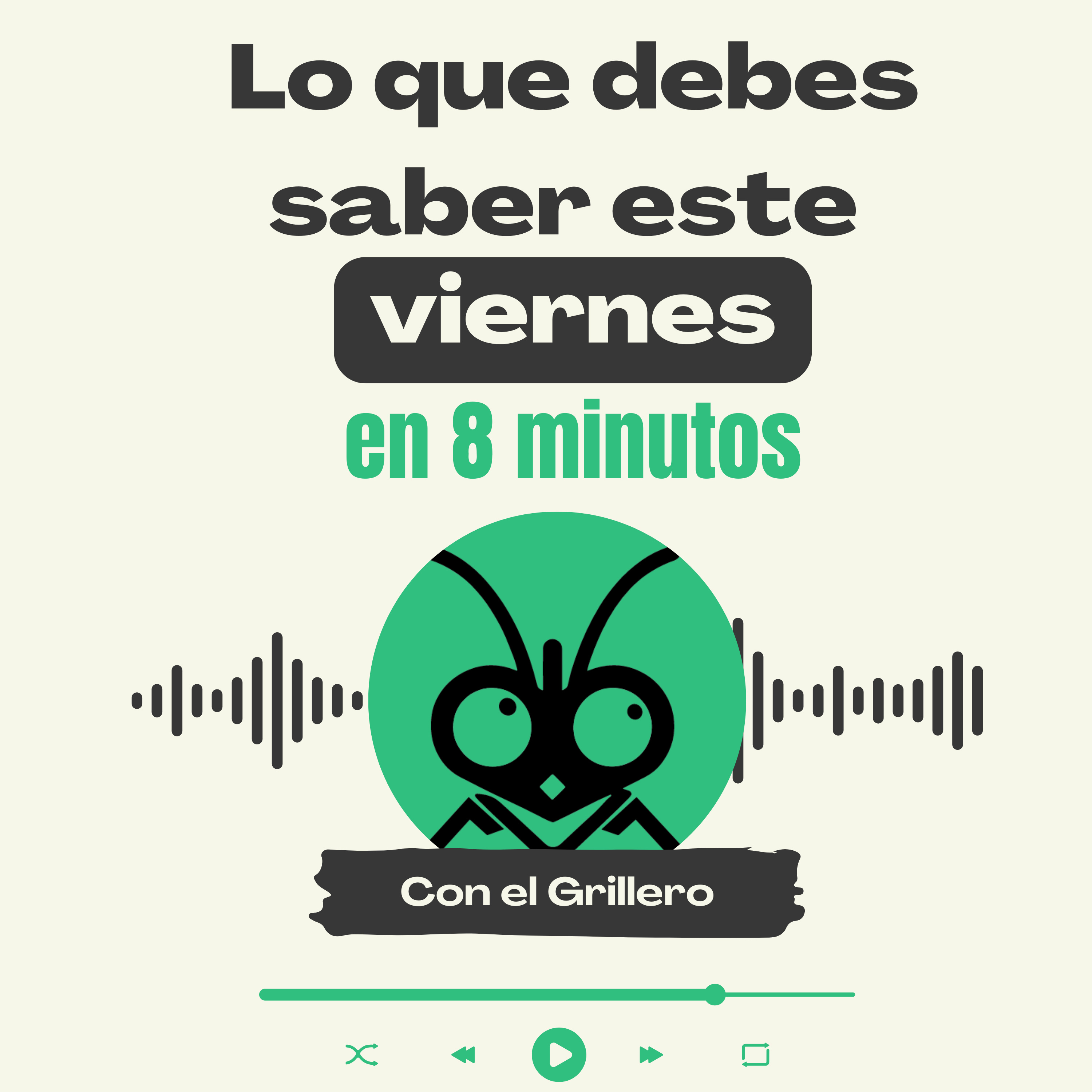 Las de 8 en 8 minutos con el Grillero
