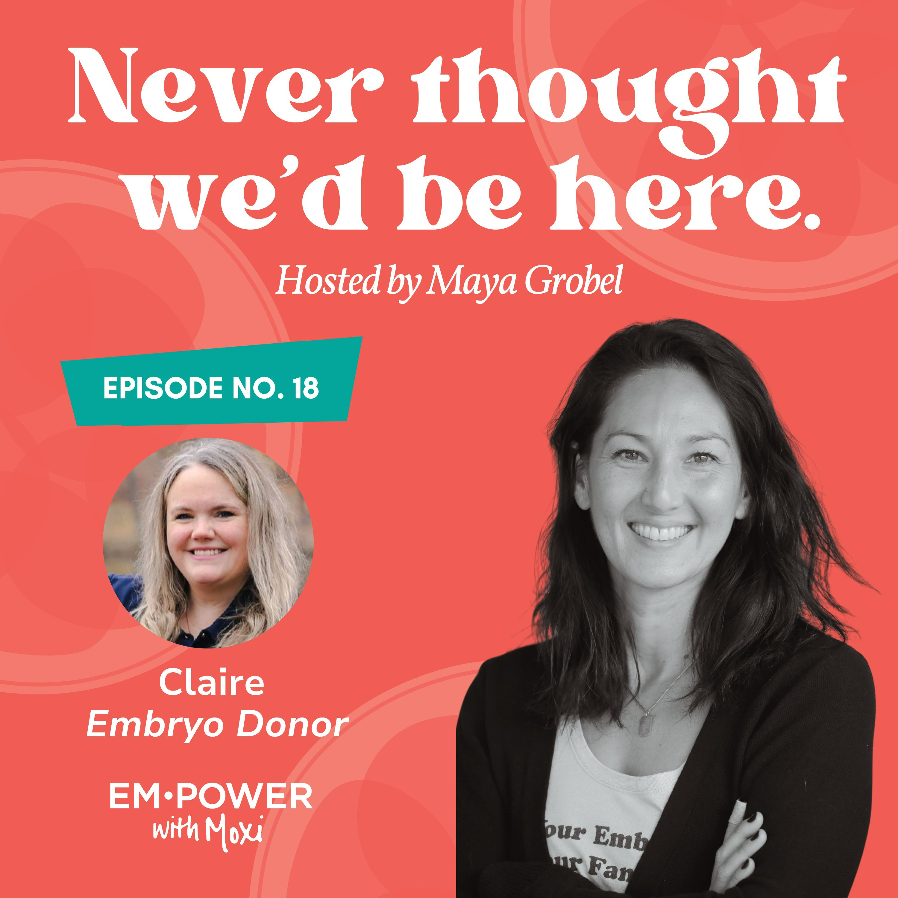 Finding Purpose After Your IVF Journey -- Meet Claire episode artwork