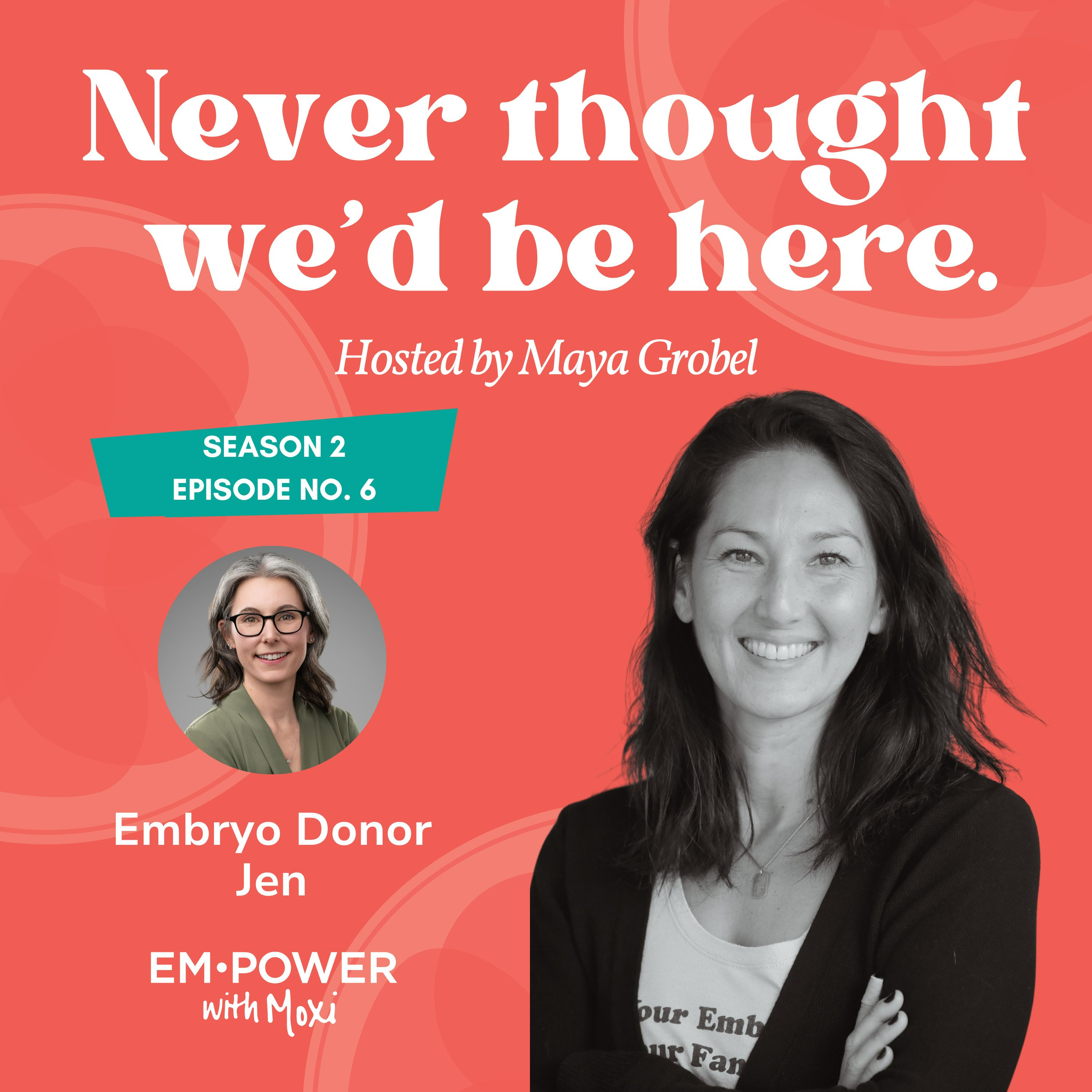 An Embryo Donor Extraordinaire – Meet Jen episode artwork
