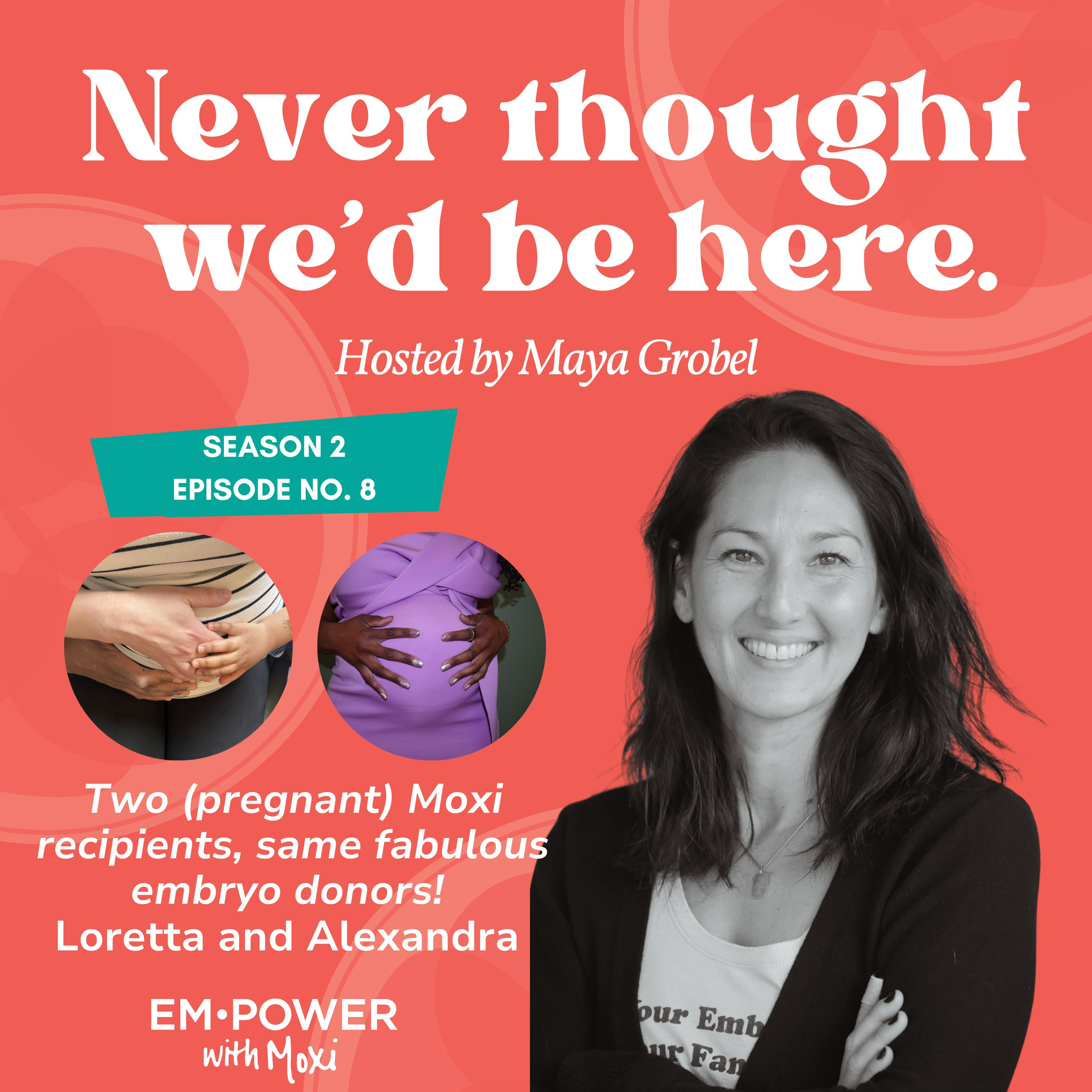 Navigating New Relationships in Embryo Donation — Meet Loretta & Alexandra