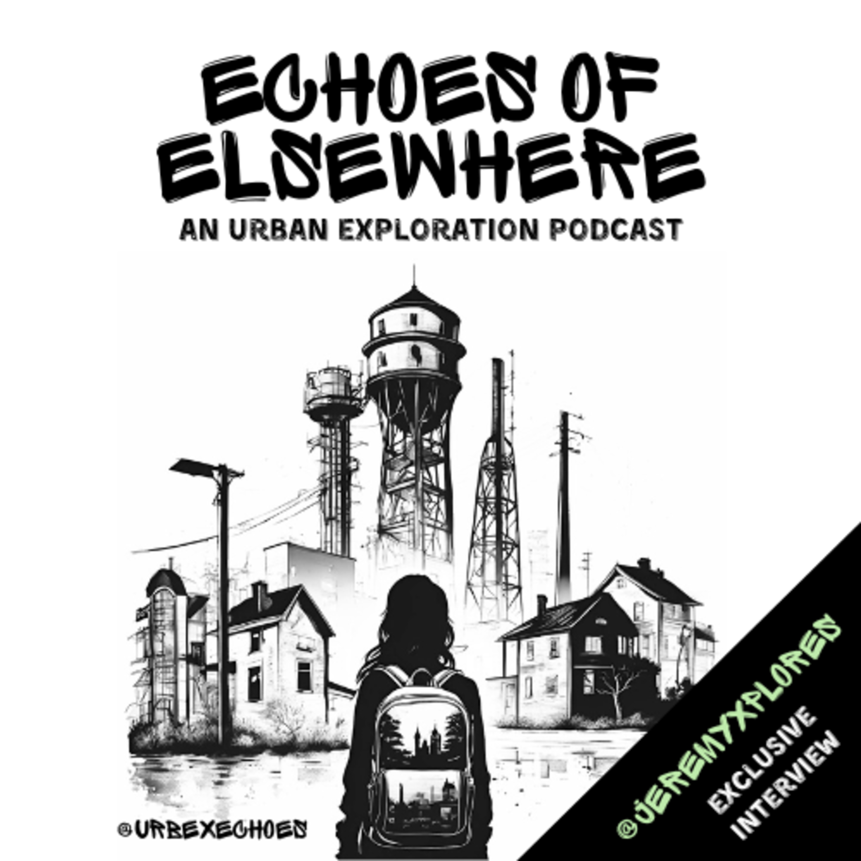 EP. 35 | EXPLORING THE DEPTHS OF LIFE AND URBEX | Interview with @JeremyXplores