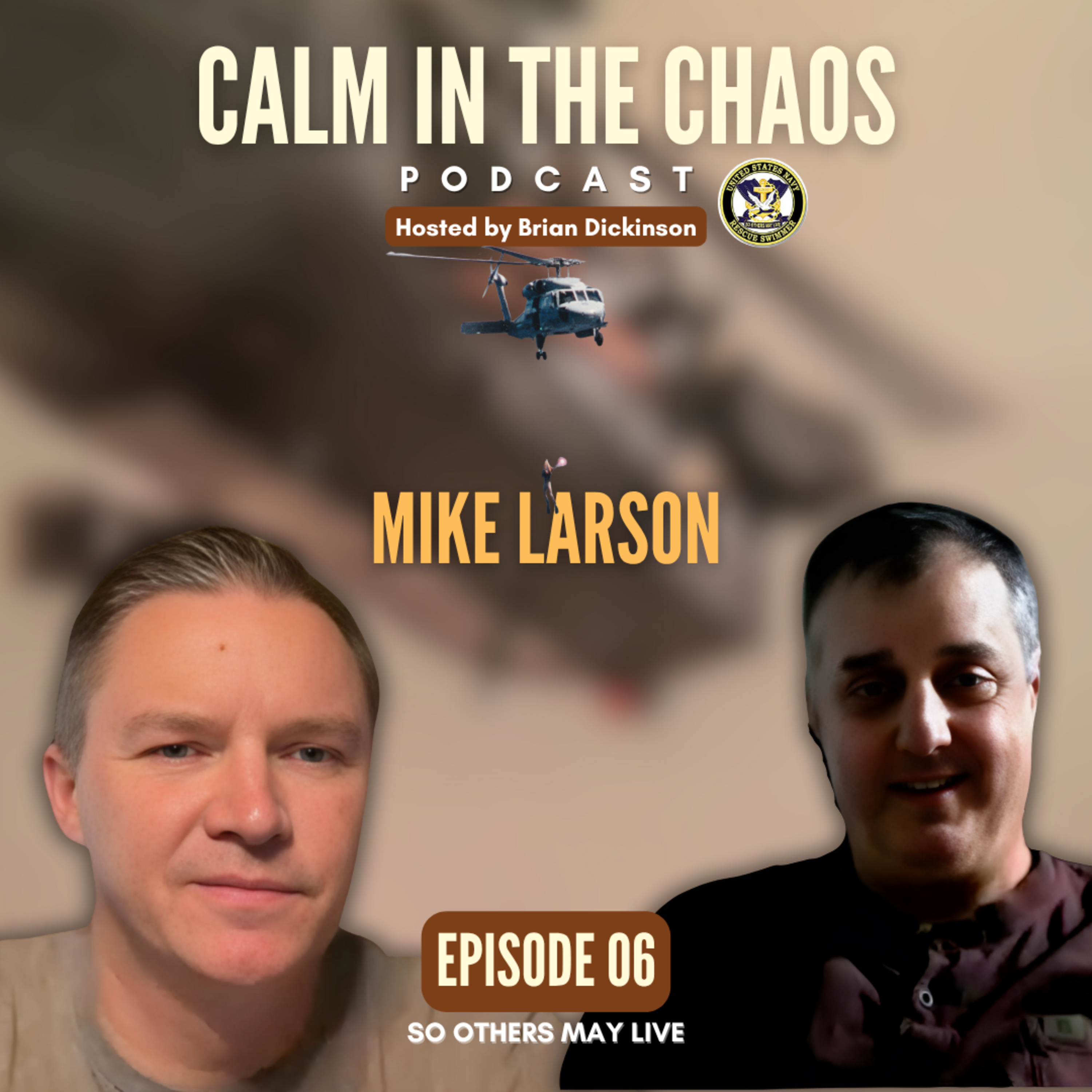 Calm in the Chaos - U.S. Navy Aviation Rescue Swimmer Podcast