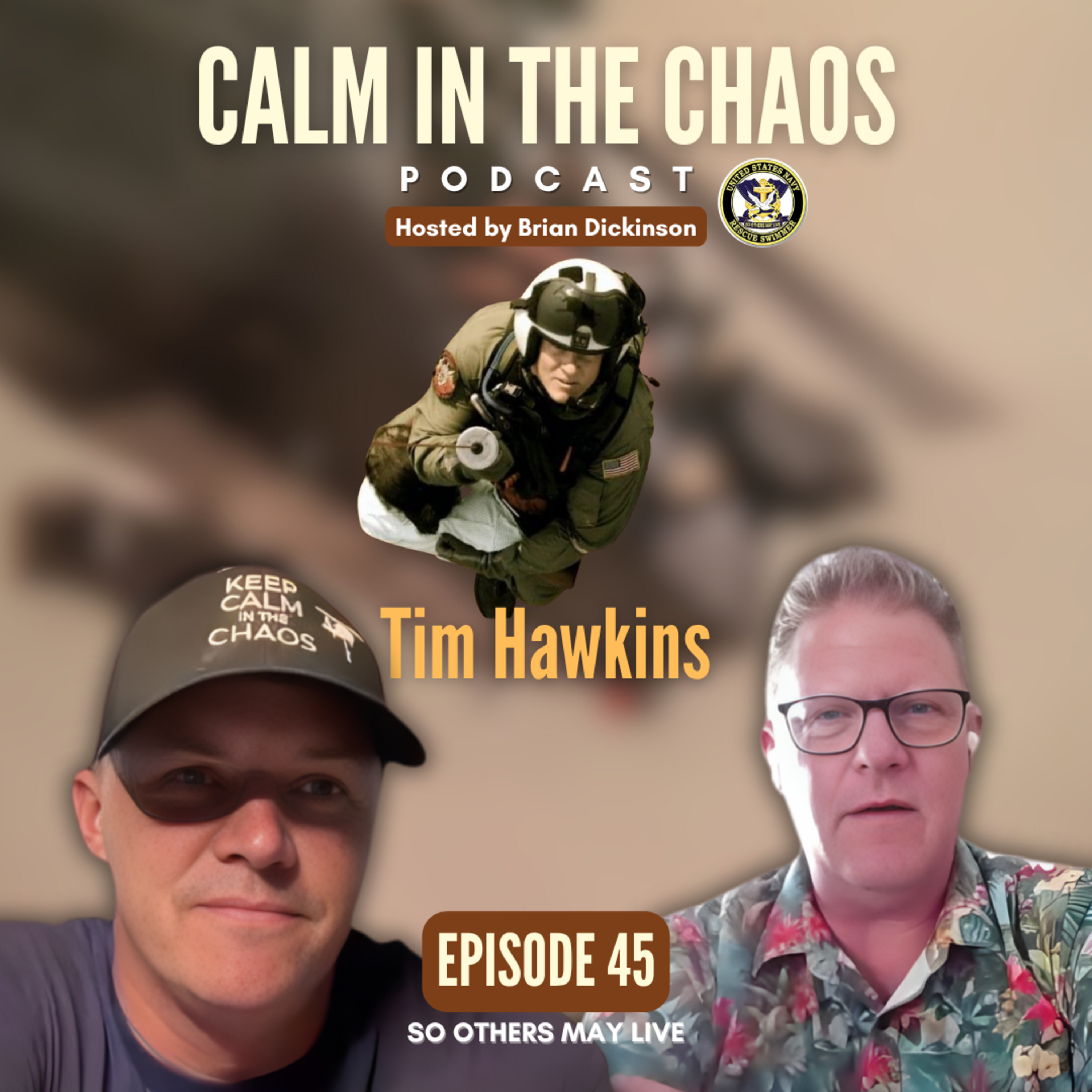 Calm in the Chaos - U.S. Navy Aviation Rescue Swimmer Podcast
