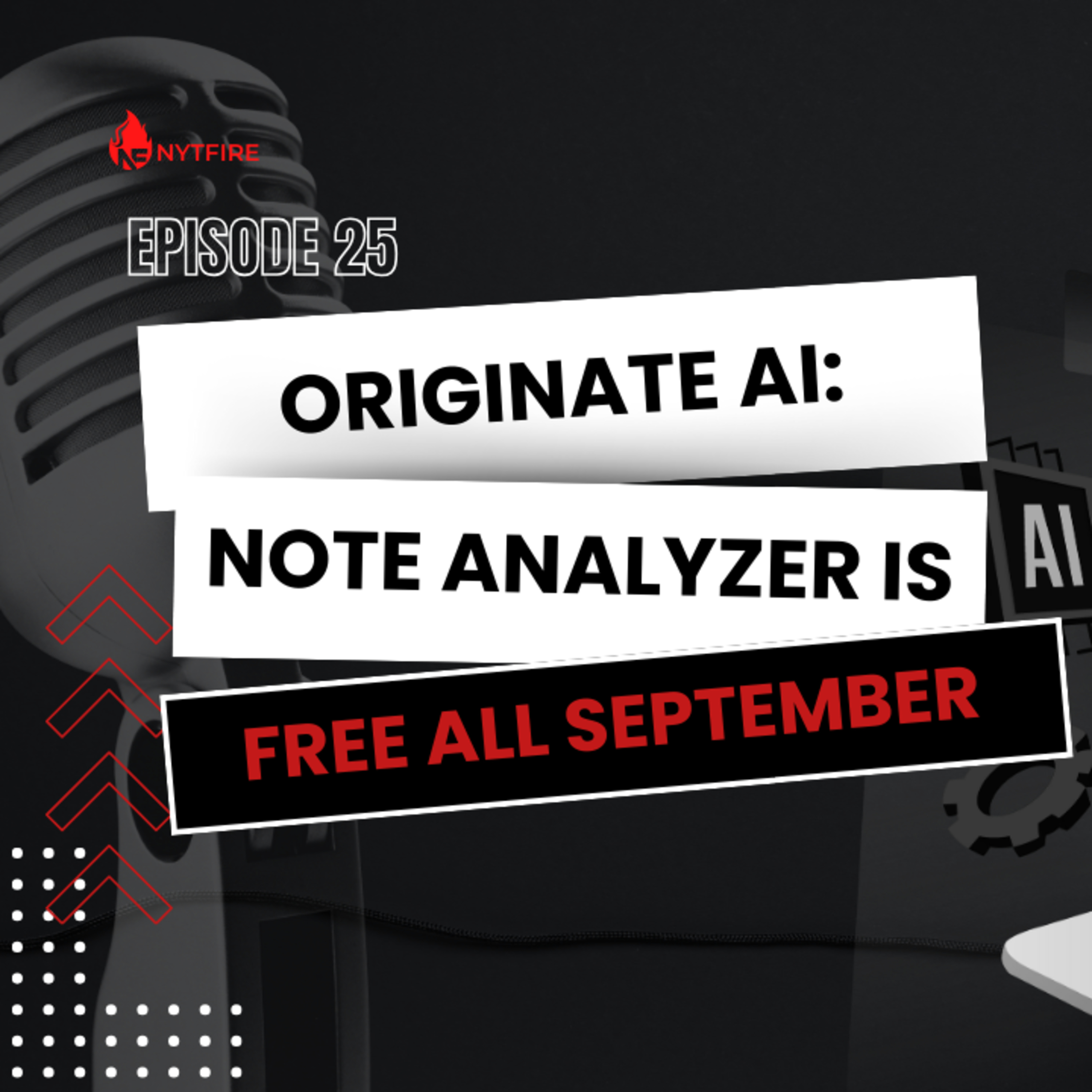 #25- Originate AI: Note Analyzer Is Free All September