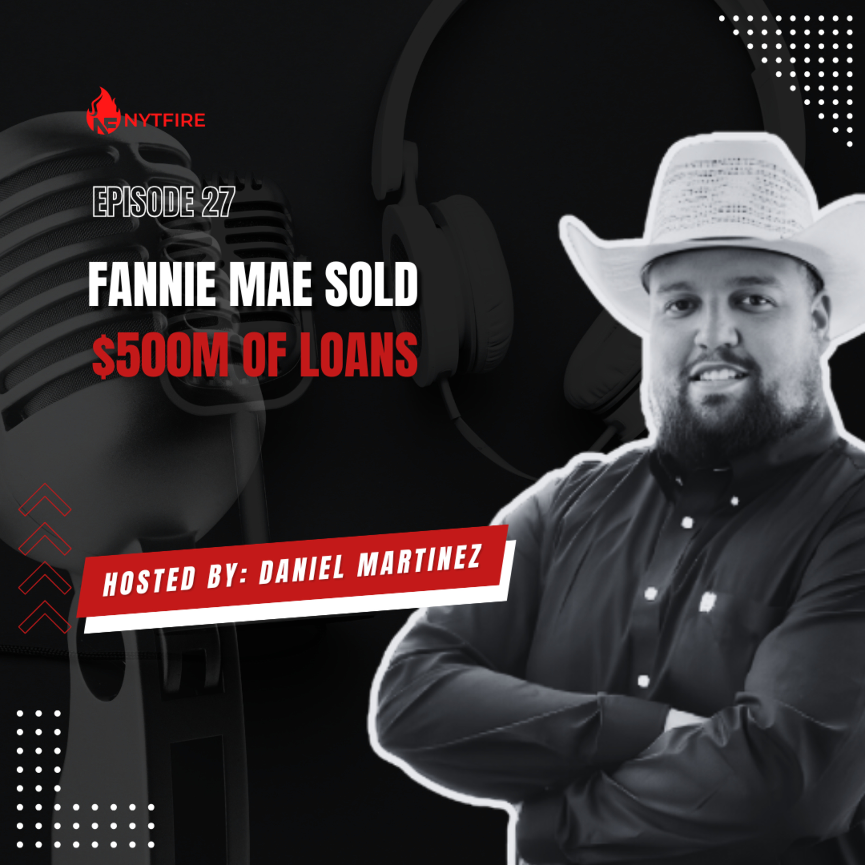 #27- Fannie Mae Sold $500M of Loans