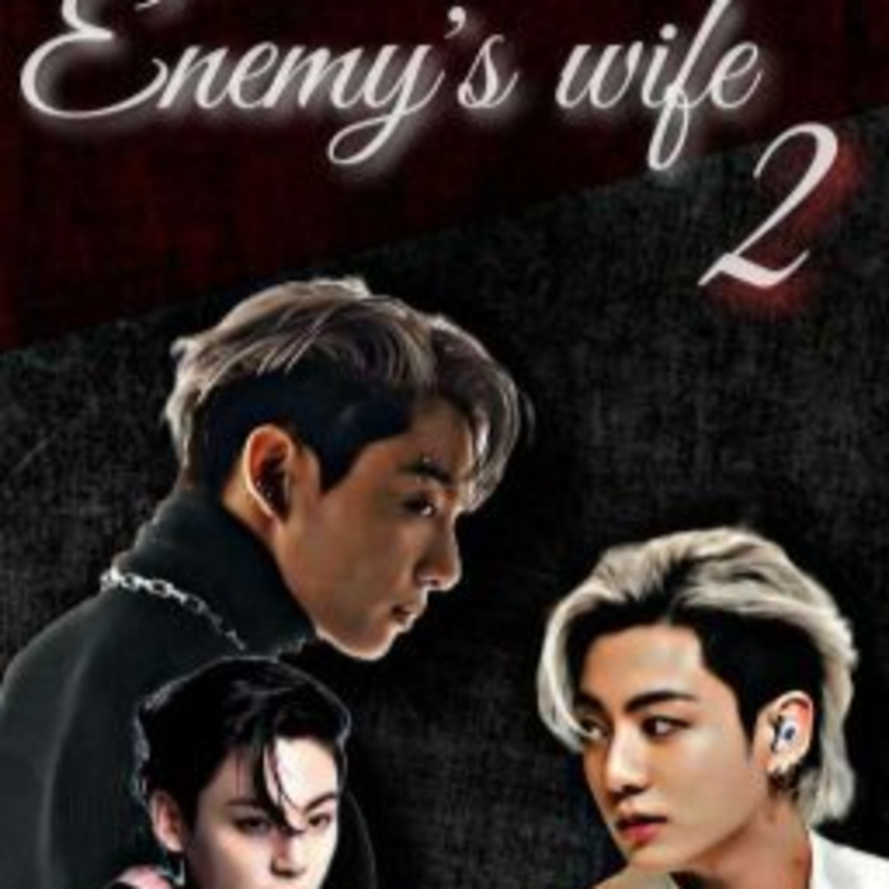 I am reading the Wattpad fan fiction BTS Jungkook Enemy’s Wife Chapter 19 and Chapter 20 episode artwork