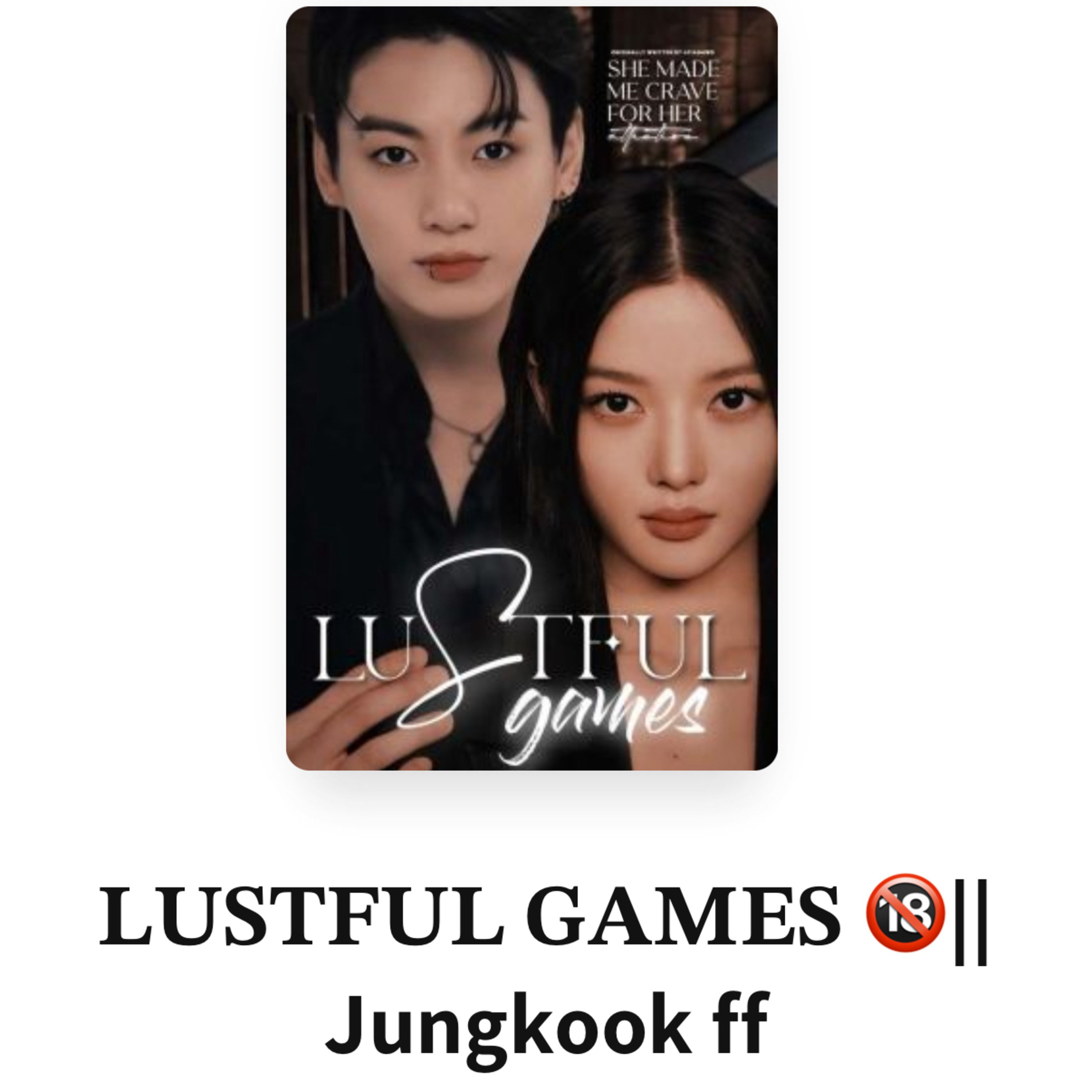 I am reading the Wattpad fan fiction Lustful Games BTS Jungkook Part 1  episode artwork