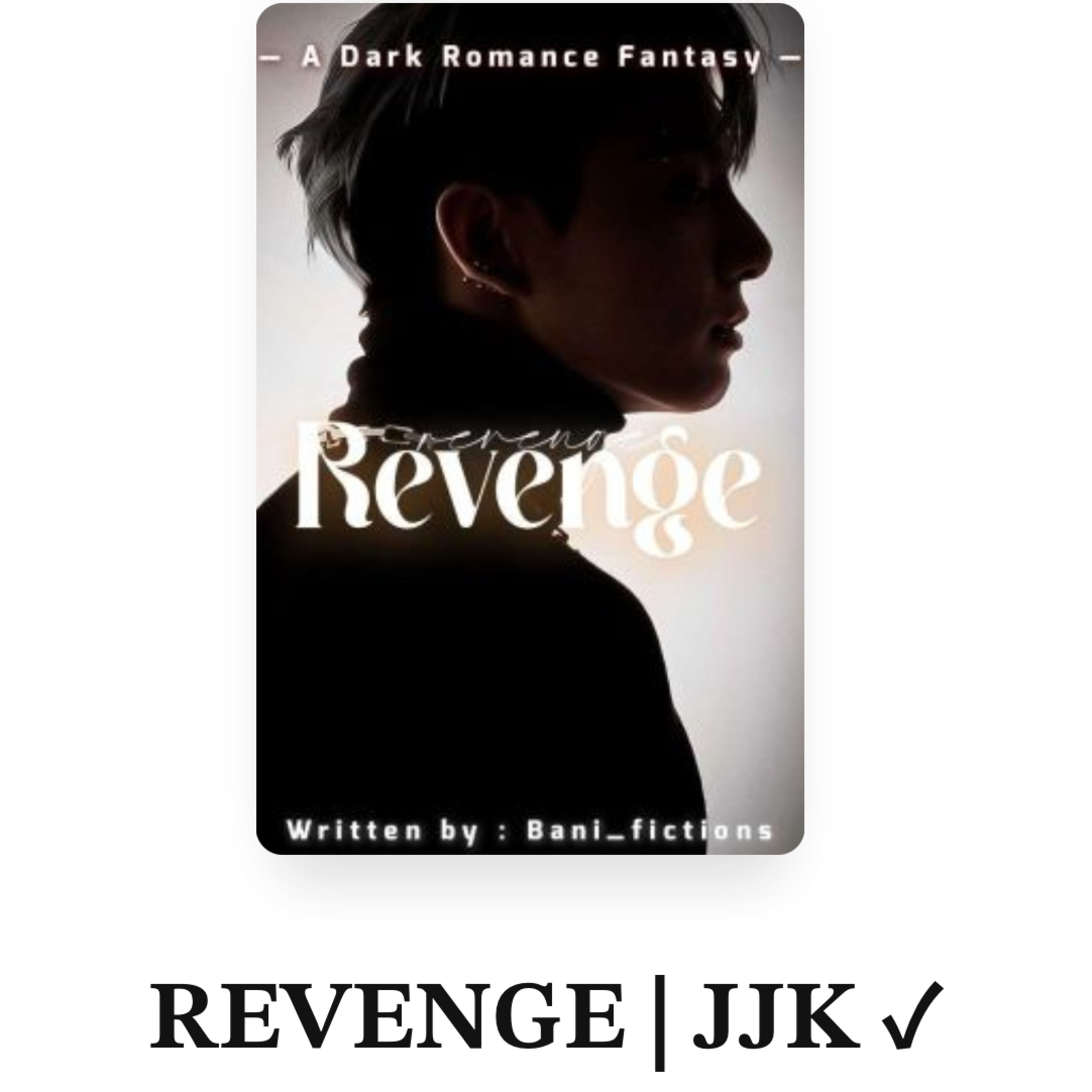 I am still reading the Wattpad fan fiction Revenge Part 1 BTS JungKook and YN  episode artwork