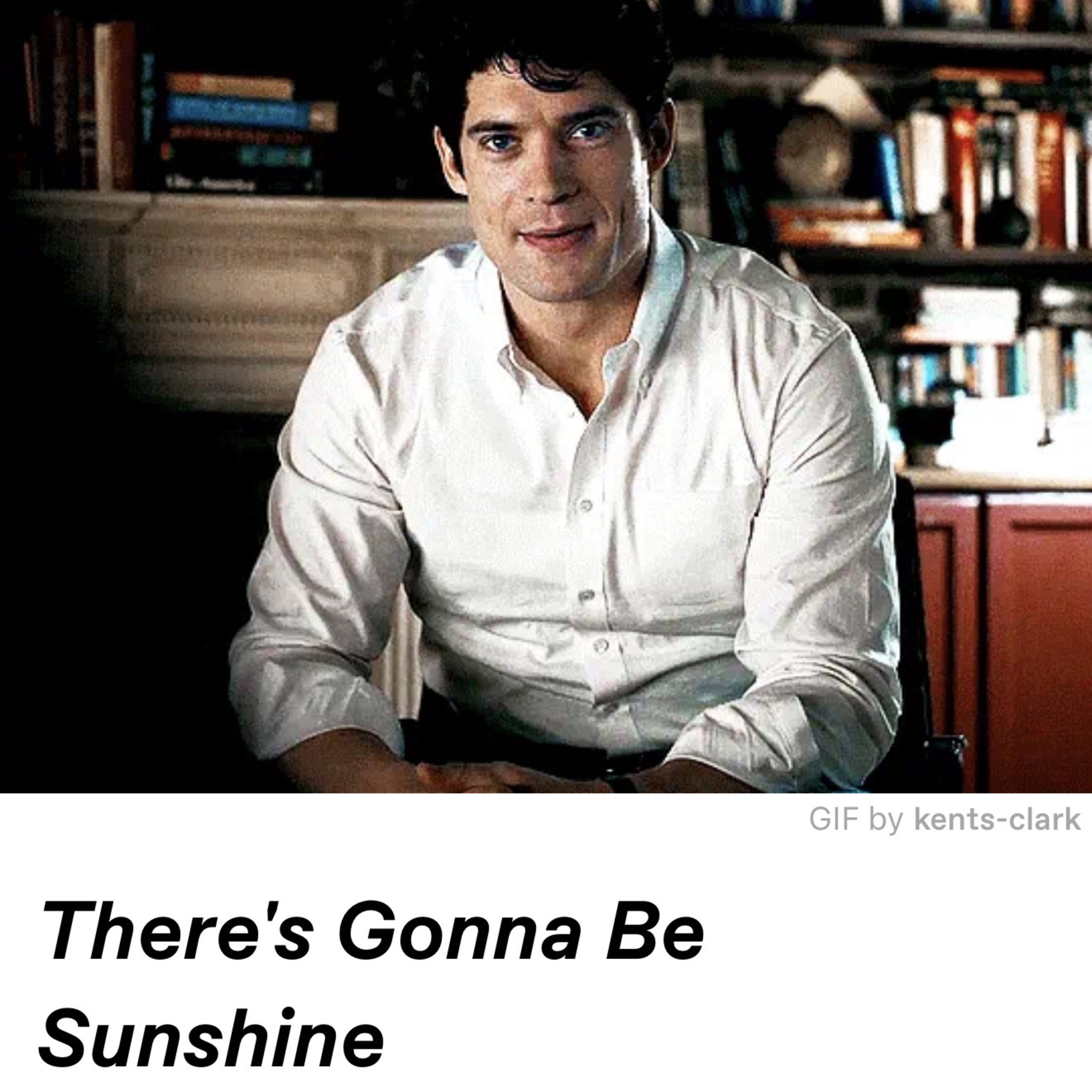 There's Gonna Be Sunshine fan fiction tumblr Clark Kent and Lois Lane
