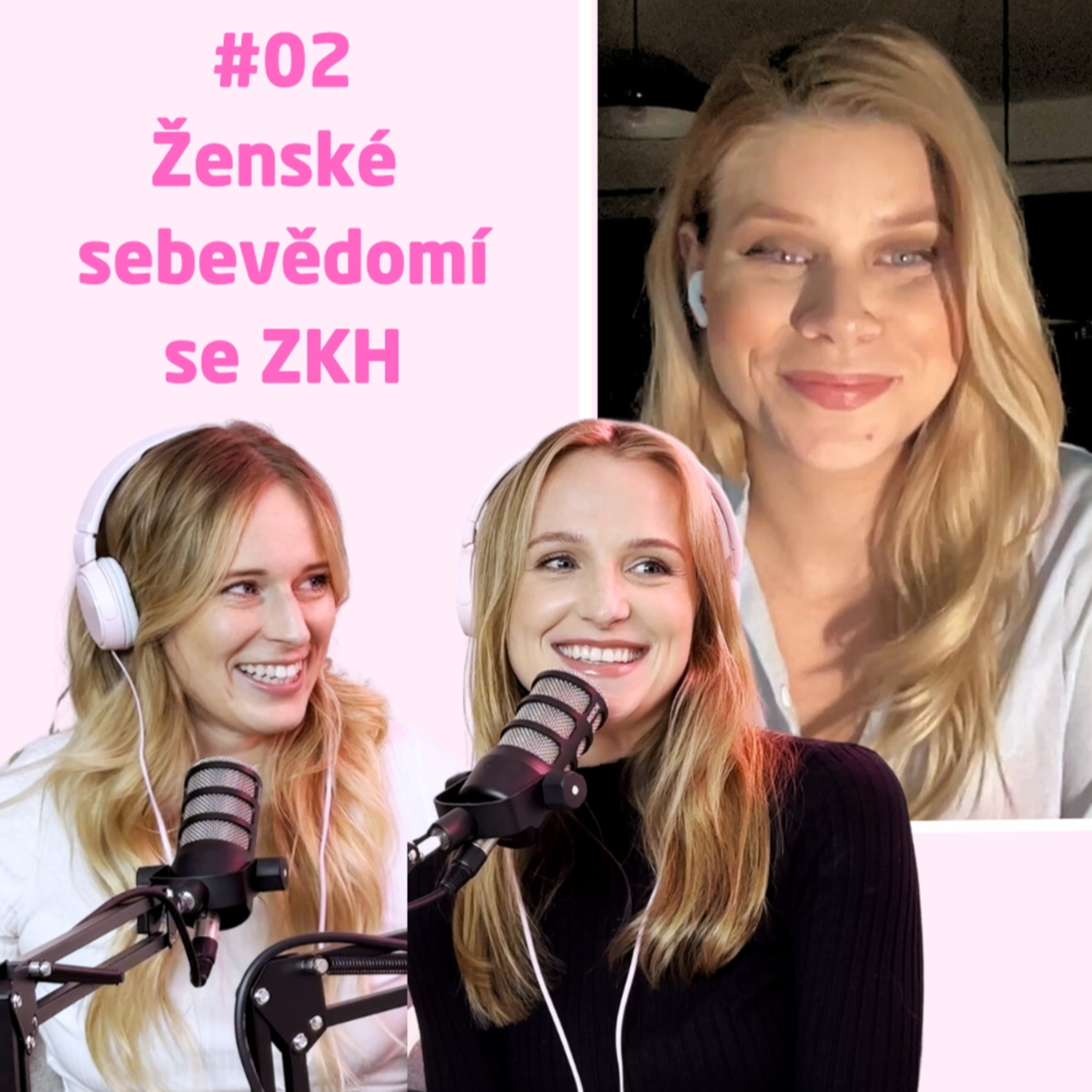 #02 Proč si málo věříme? Ženské sebevědomí se Zuzanou Kovačič Hanzelovou