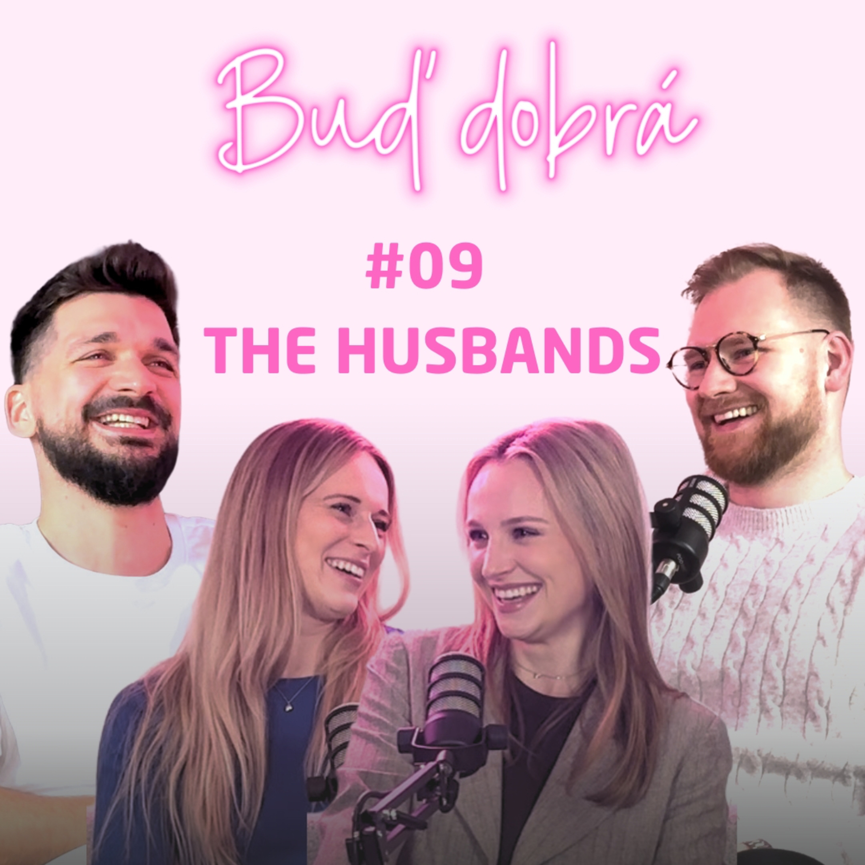 #09 The HUSBANDS Speciál: Jak jsme se seznámili, kdo odírá kola u auta a kdo je horkej jako kráva?
