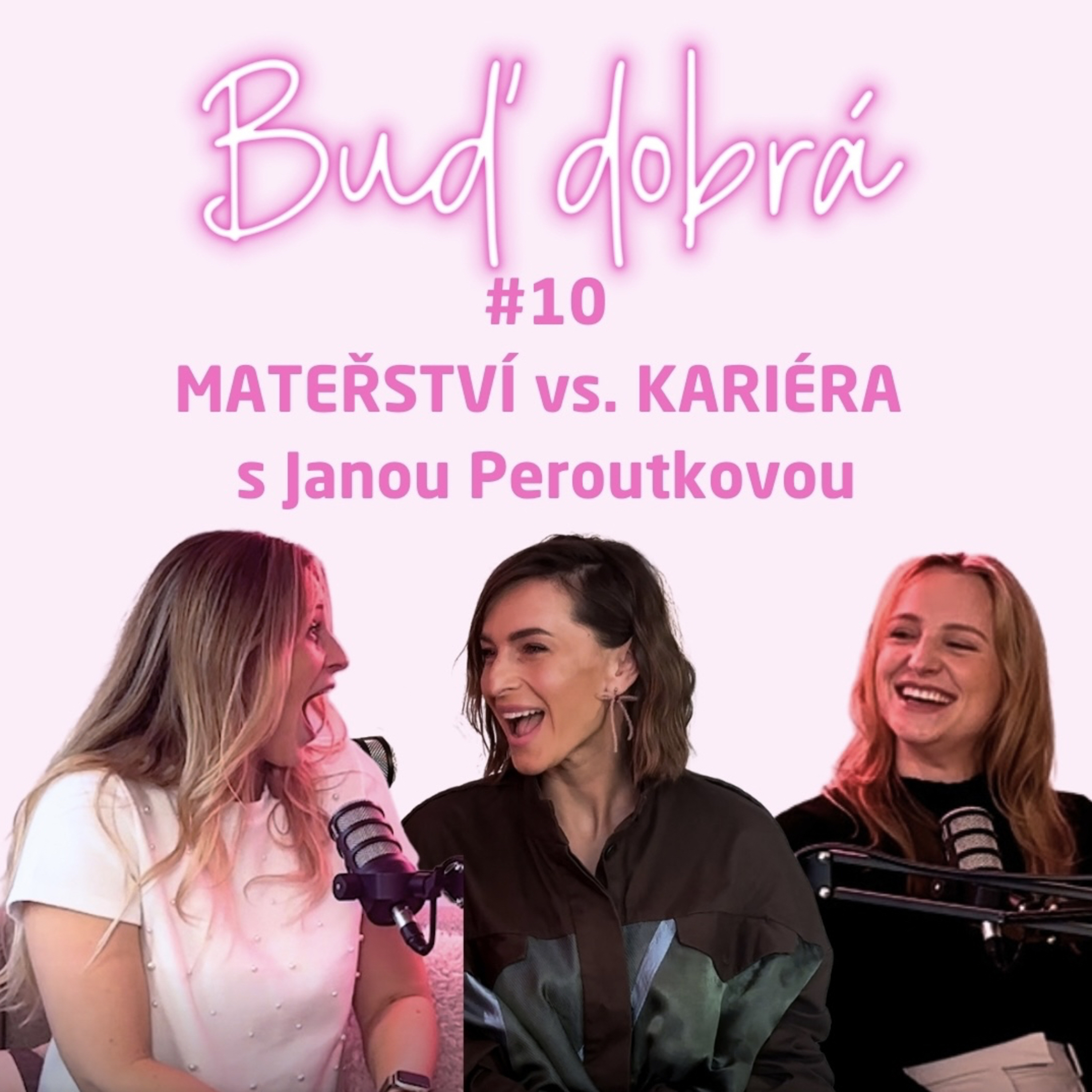 #10 Mateřství vs. kariéra s Janou Peroutkovou, o kojení v televizi a rozdělení rolí doma