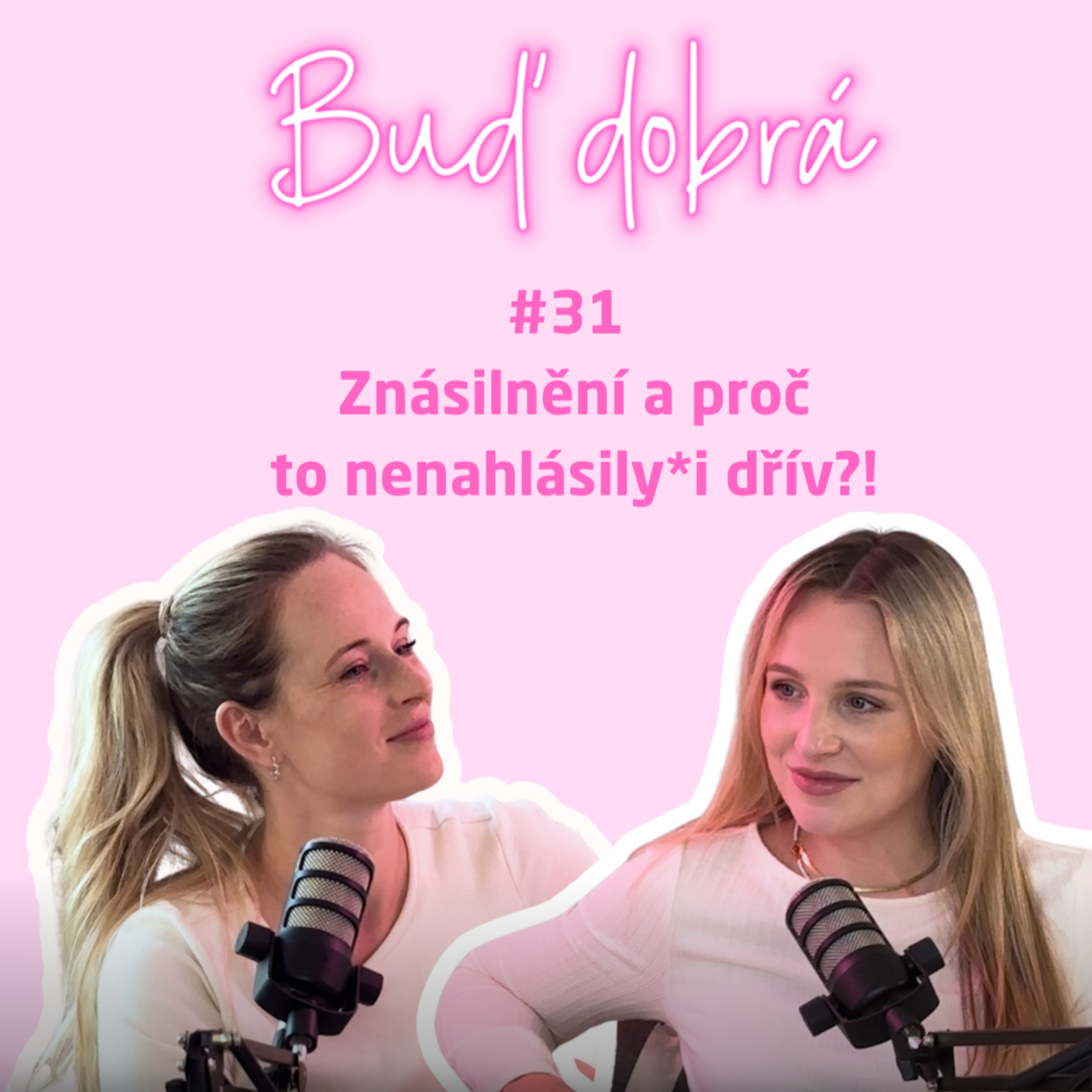 Buď dobrá Podcast