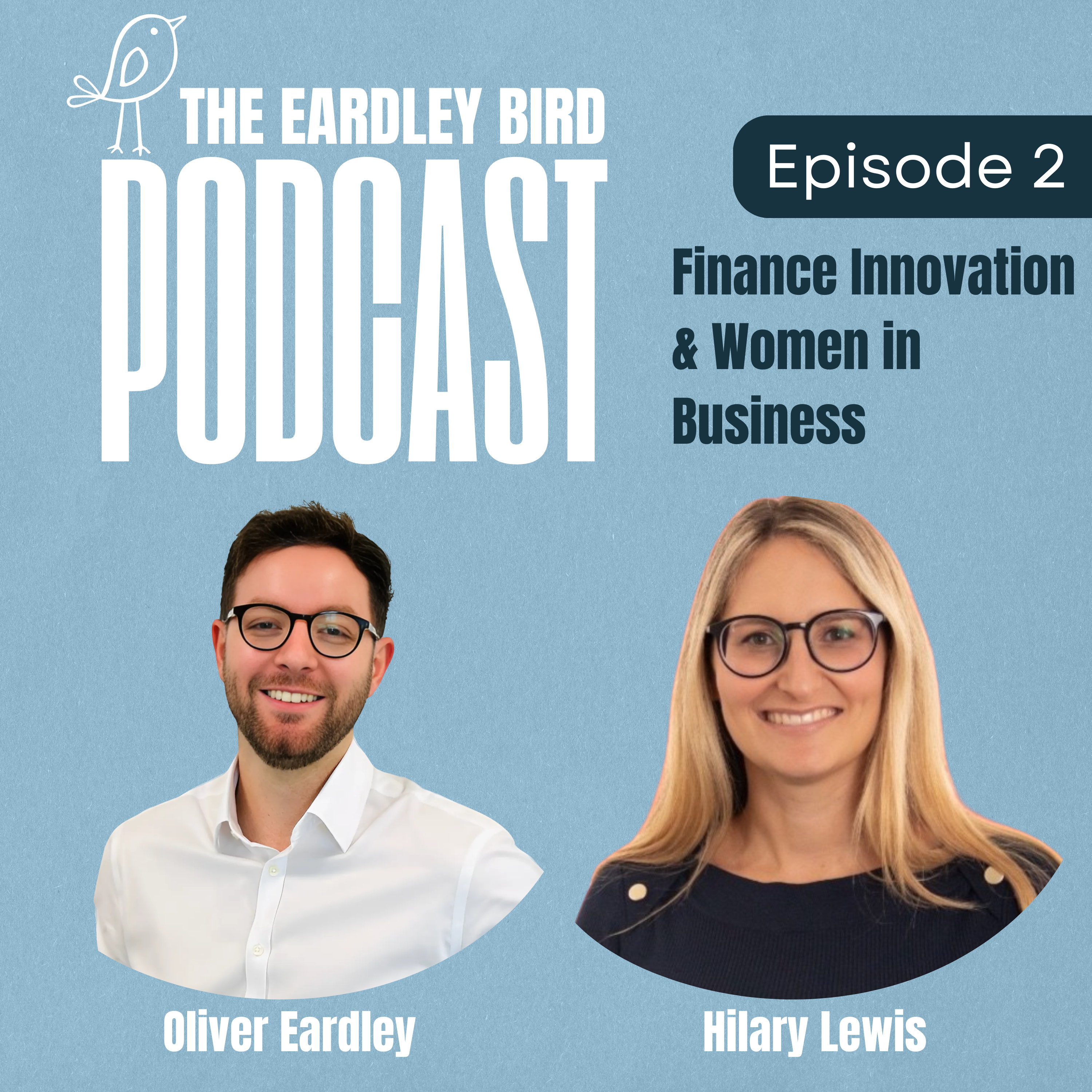 The Eardley Bird Business Podcast