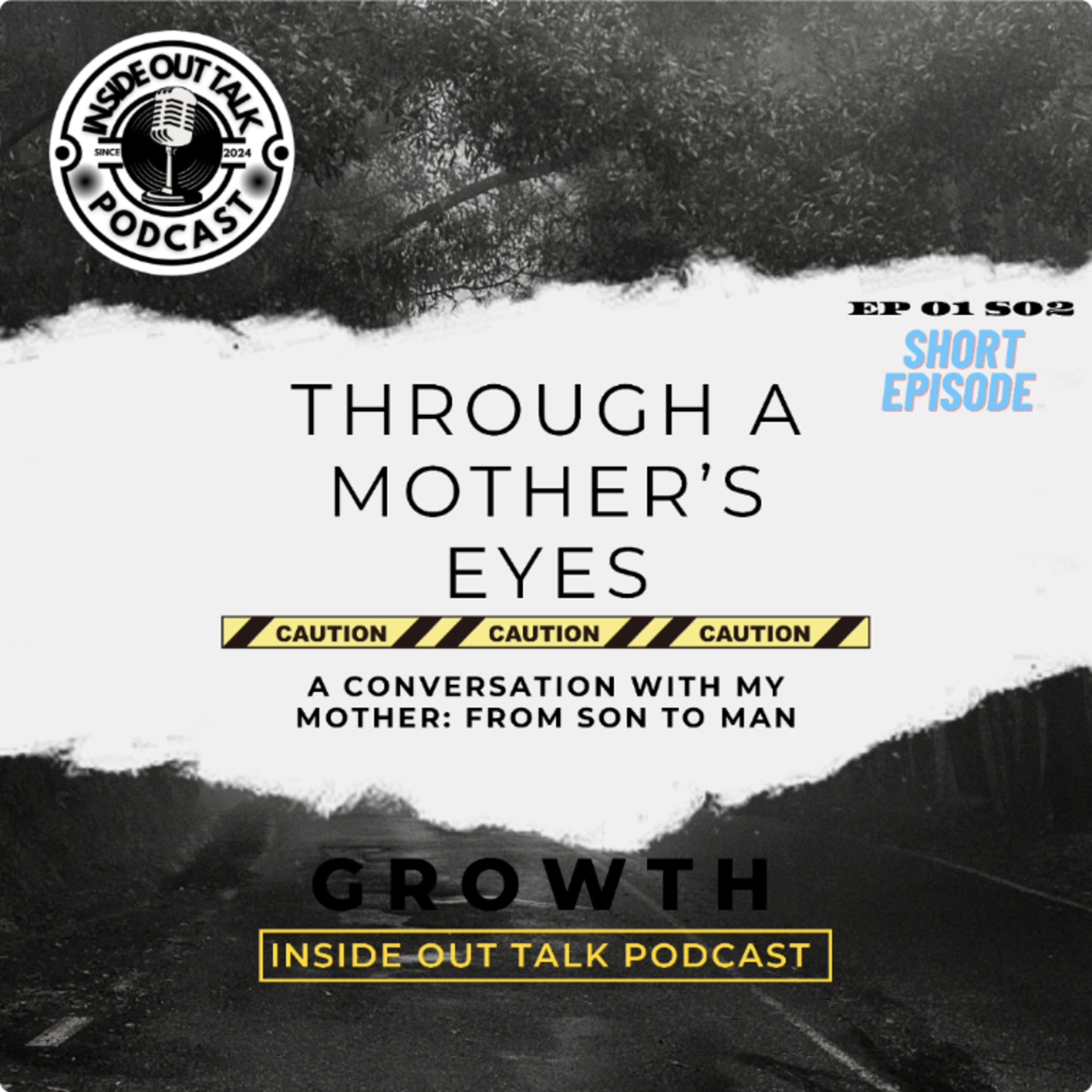 Through a Mother’s Eyes| A Conversation With My Mother: From Son to Man episode artwork