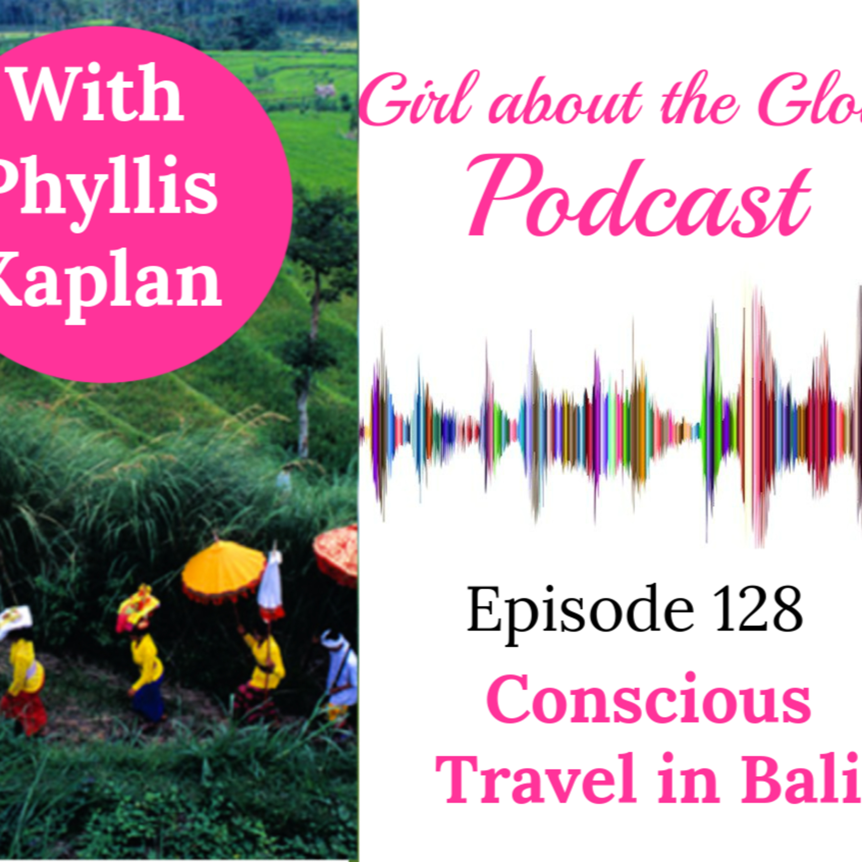 #128: Conscious Travel in Bali