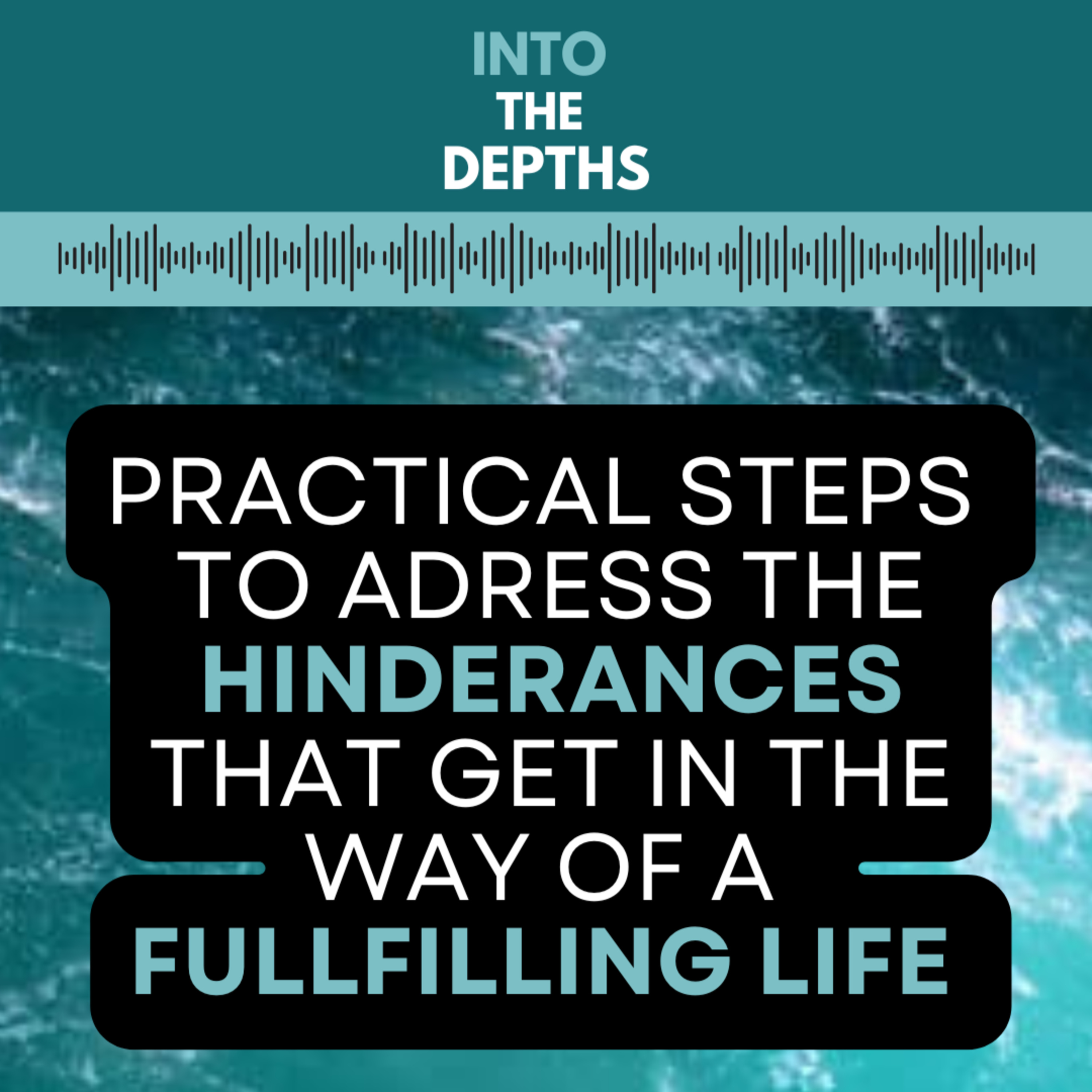 INTO THE DEPTHS: Diving Into Who We Are & Breaking Free Of Who We\'ve Been