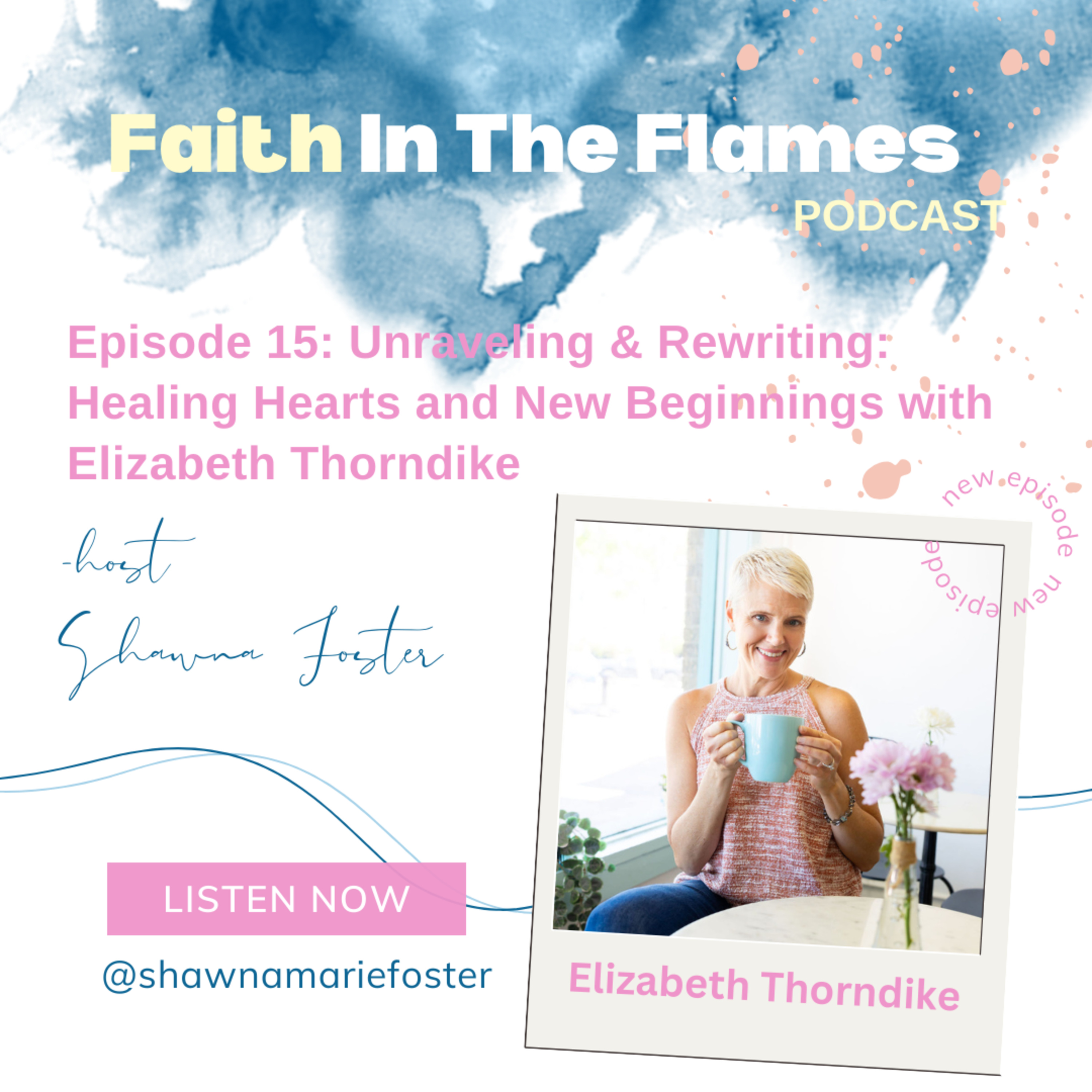 Faith In The Flames: Transforming Trauma Into Hope and Healing
