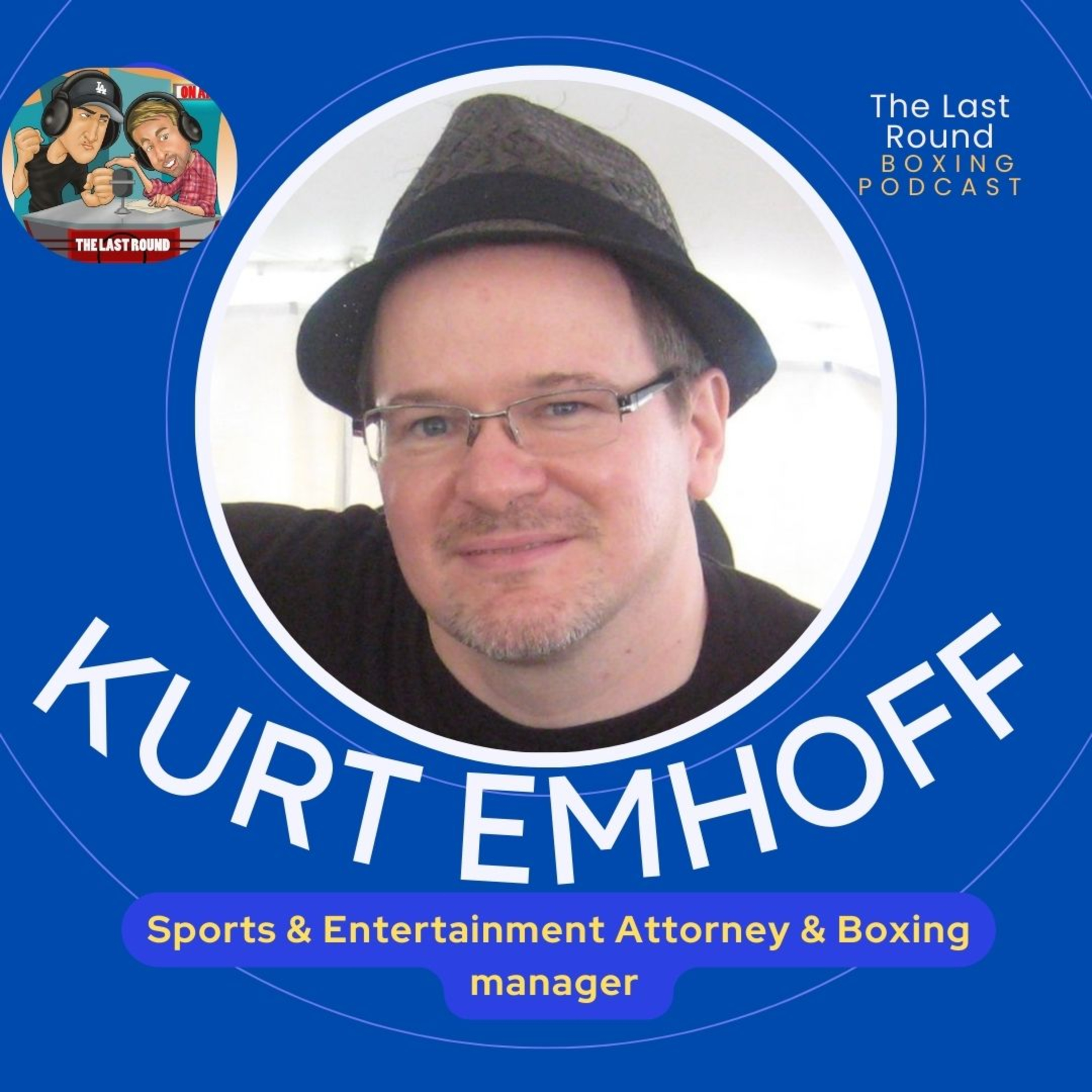 Kurt Emhoff on Saudi & TKO League, Billy Keane's Top Rank Lawsuit, Daniel Kinahan, Tank vs. Roach Jr