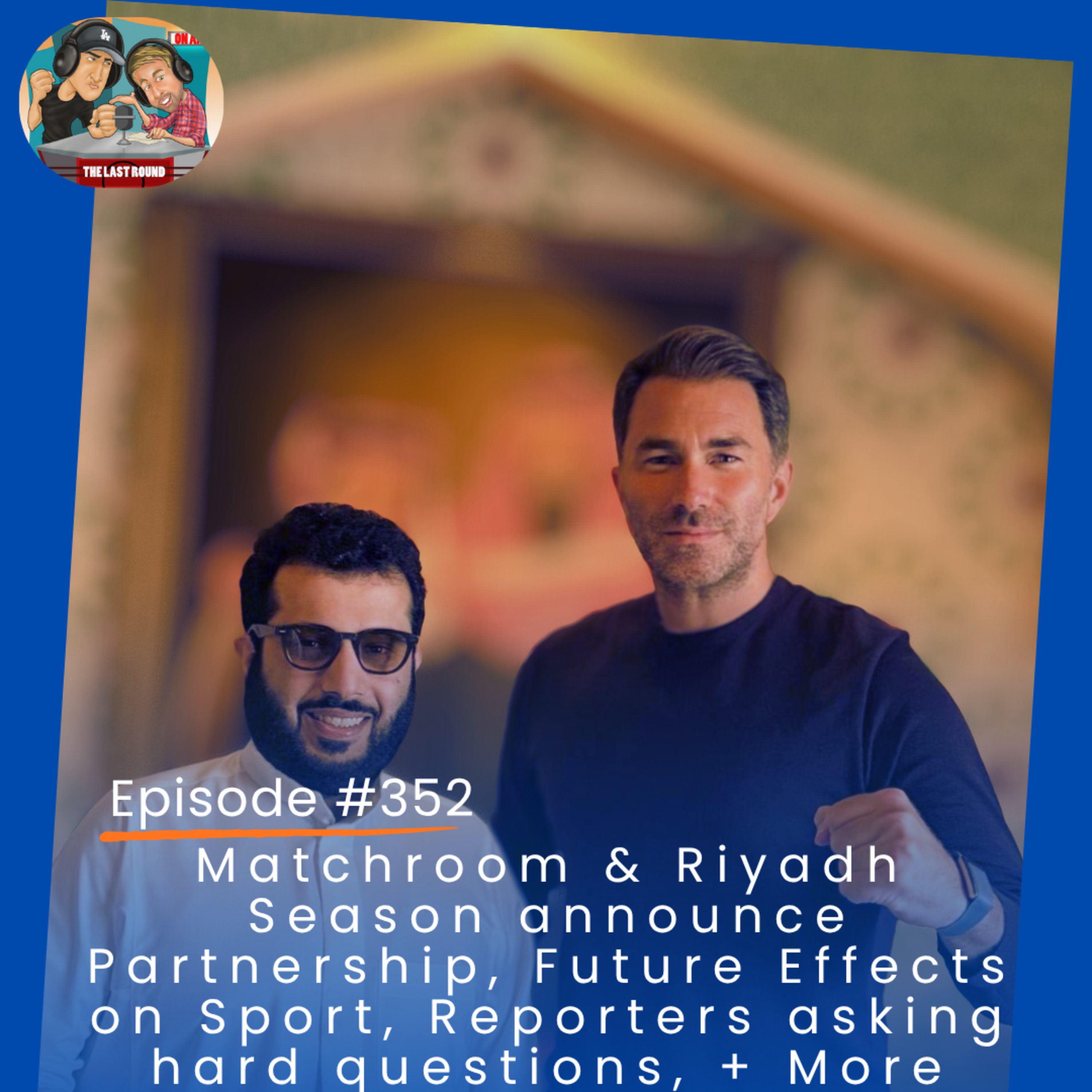 Matchroom & Riyadh Season Partnership, Effects on Sport, Reporters asking hard questions, + More