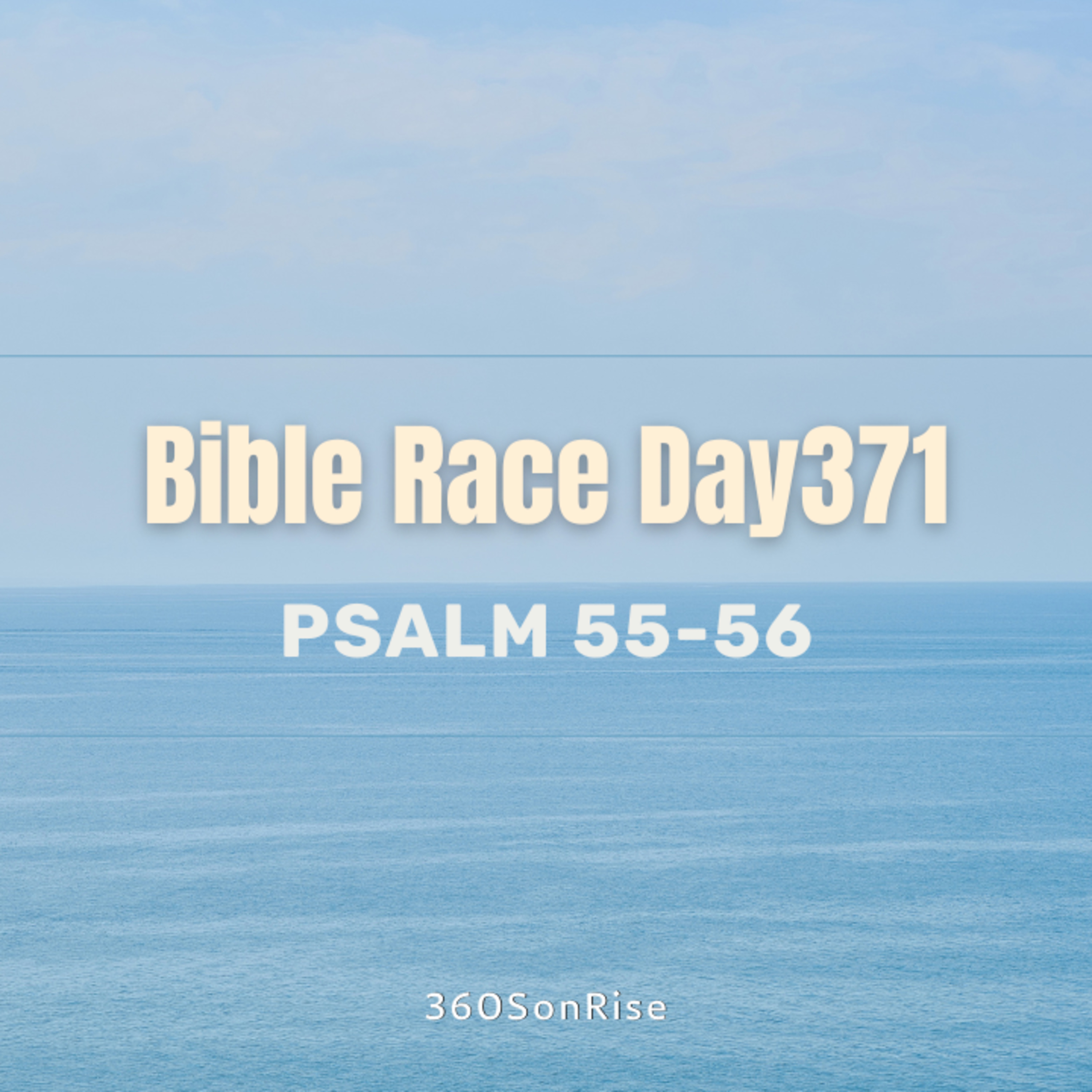 Bible Race 1/5/2025: Day371: Psalm 55-56 episode artwork