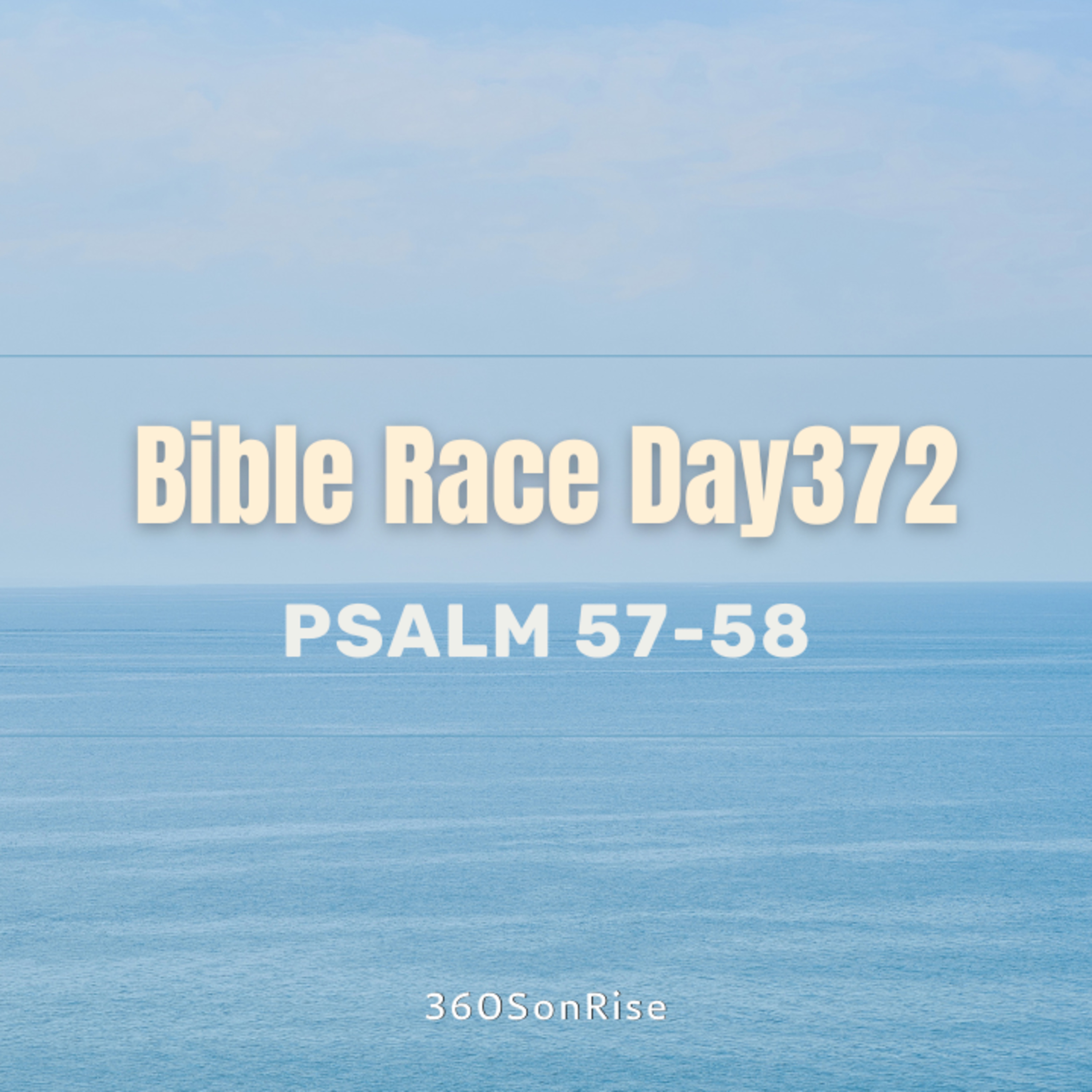 Bible Race 1/6/2025: Day372: Psalm 57-58 episode artwork