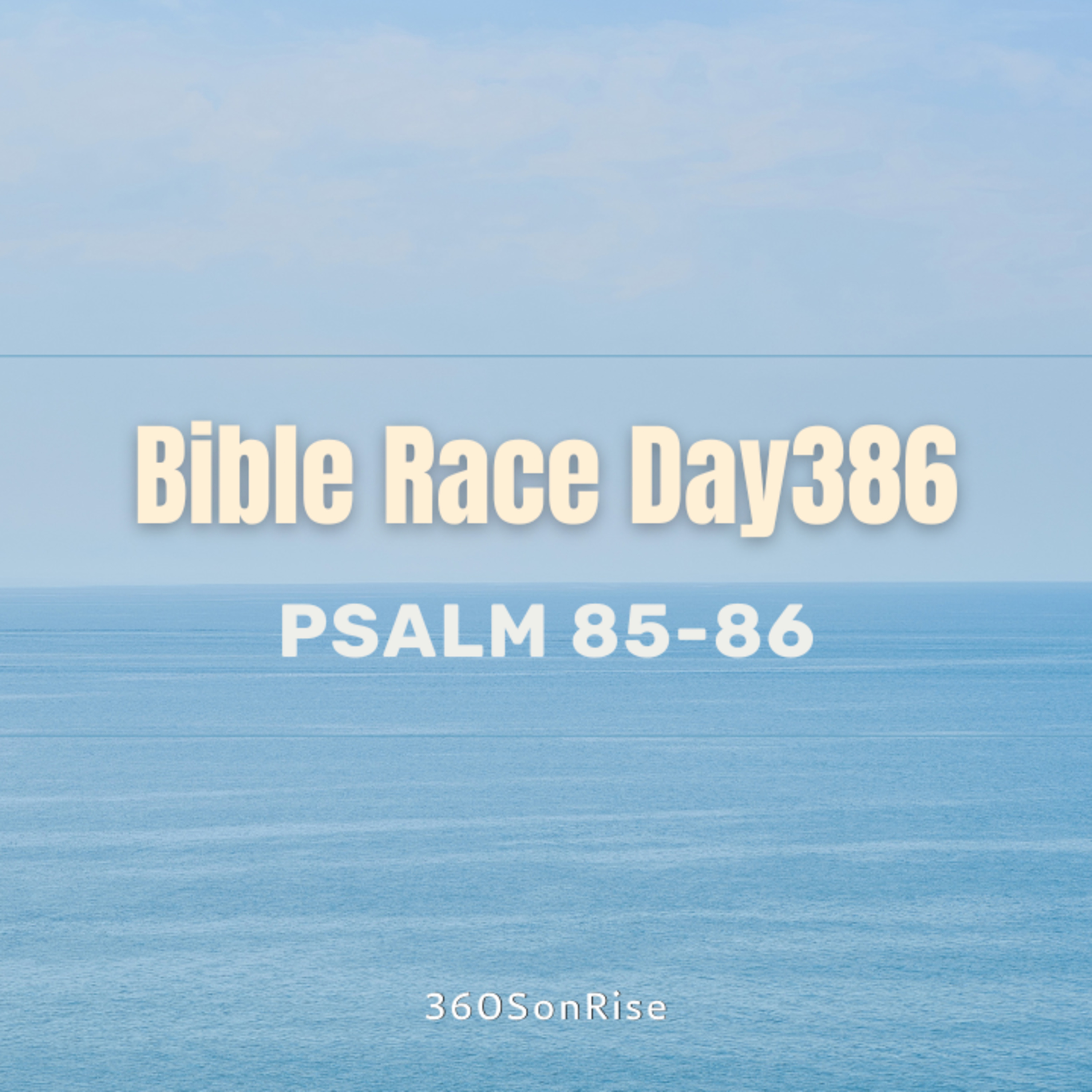 Bible Race 1/20/2025: Day386: Psalm 85-86 episode artwork