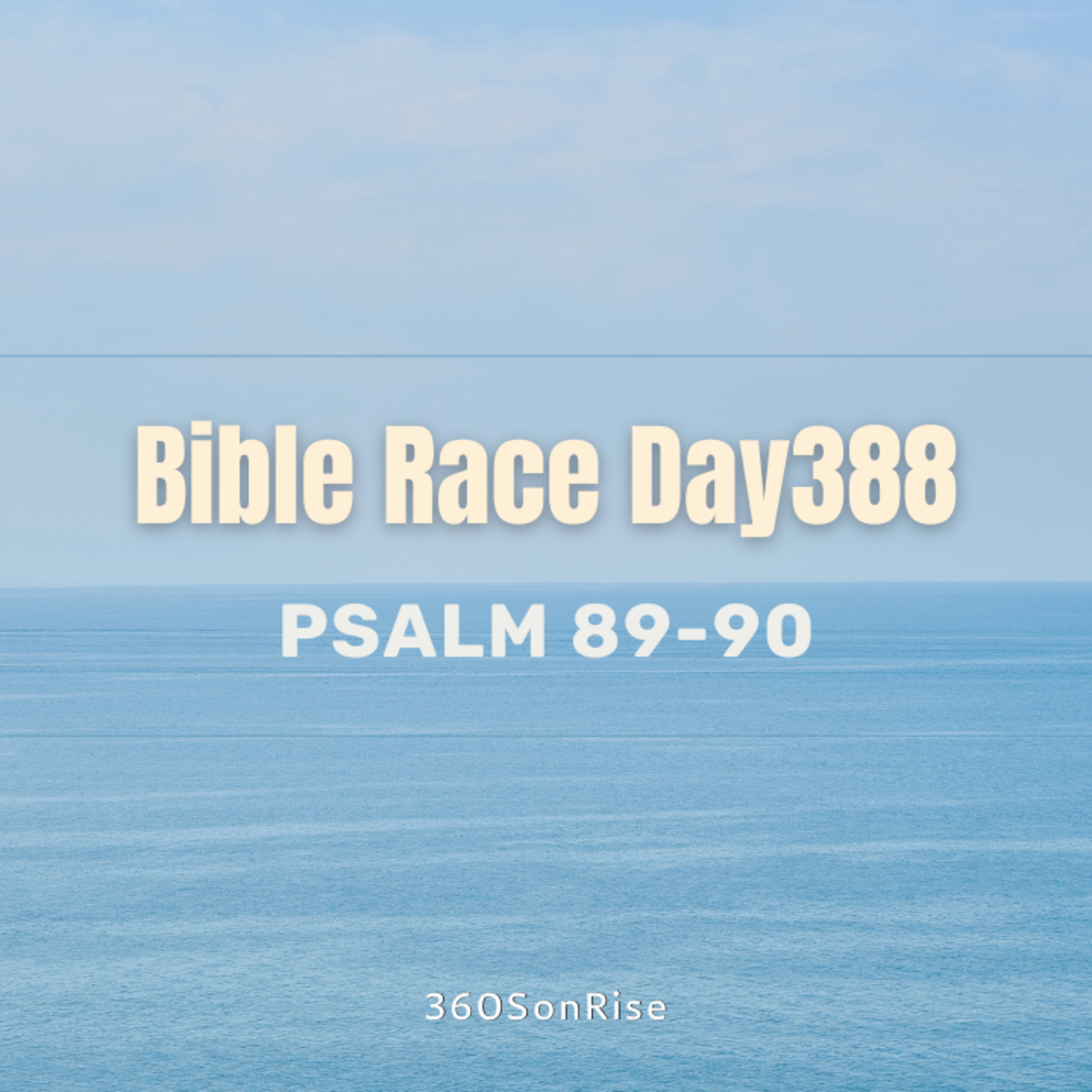 Bible Race 1/22/2025: Day388: Psalm 89-90 episode artwork