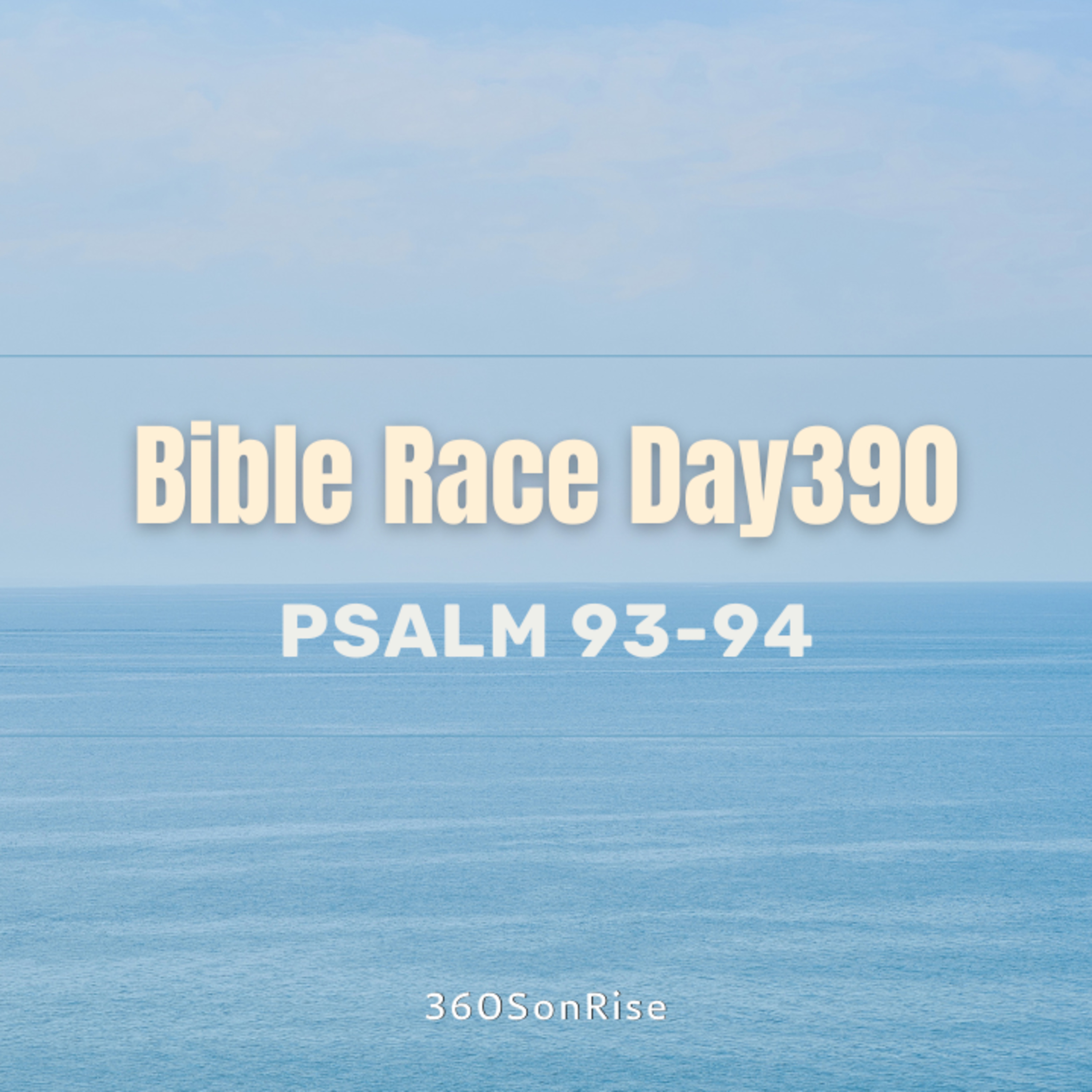 Bible Race 1/24/2025: Day390: Psalm 93-94 episode artwork