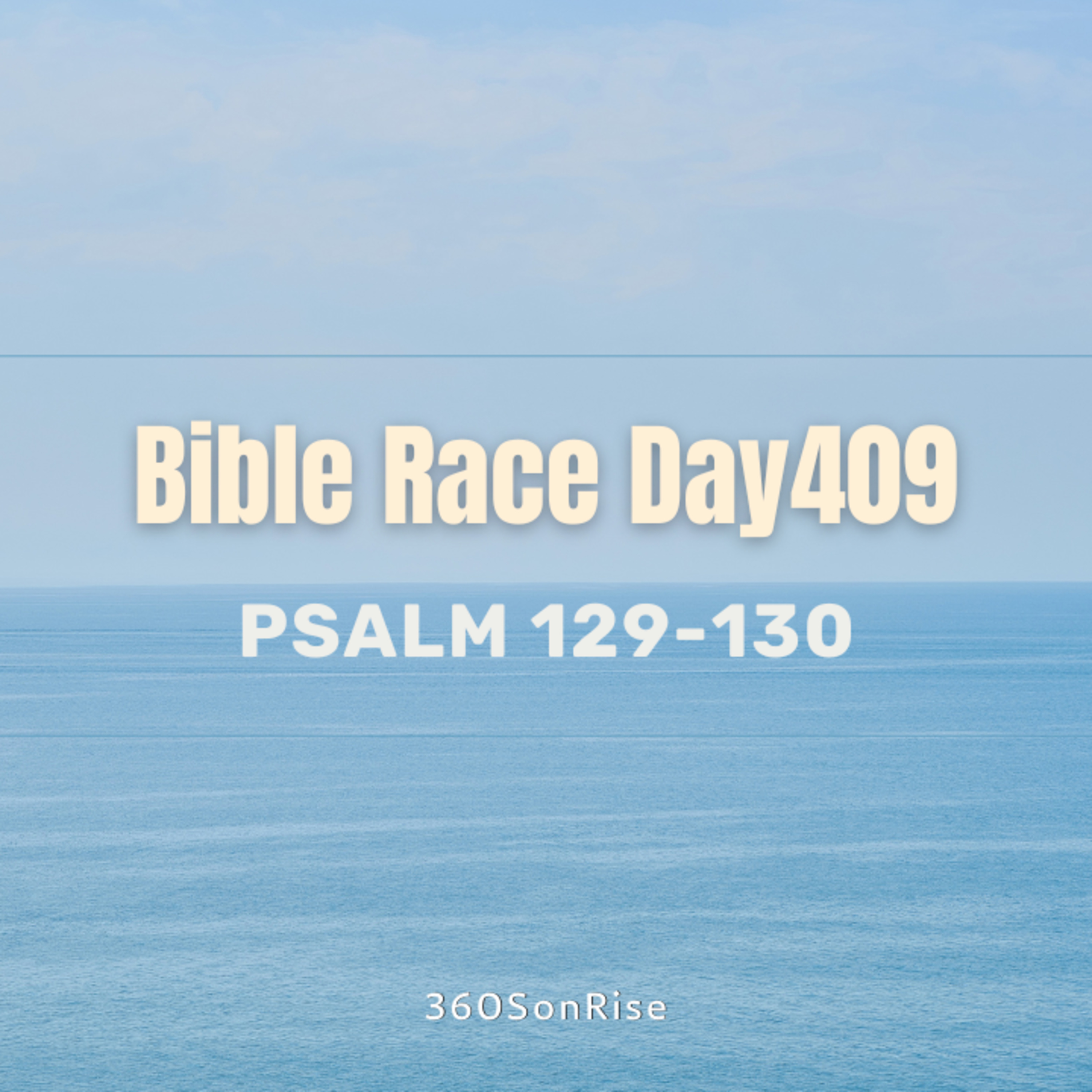 Bible Race 2/12/2025: Day409: Psalm 129-130 episode artwork