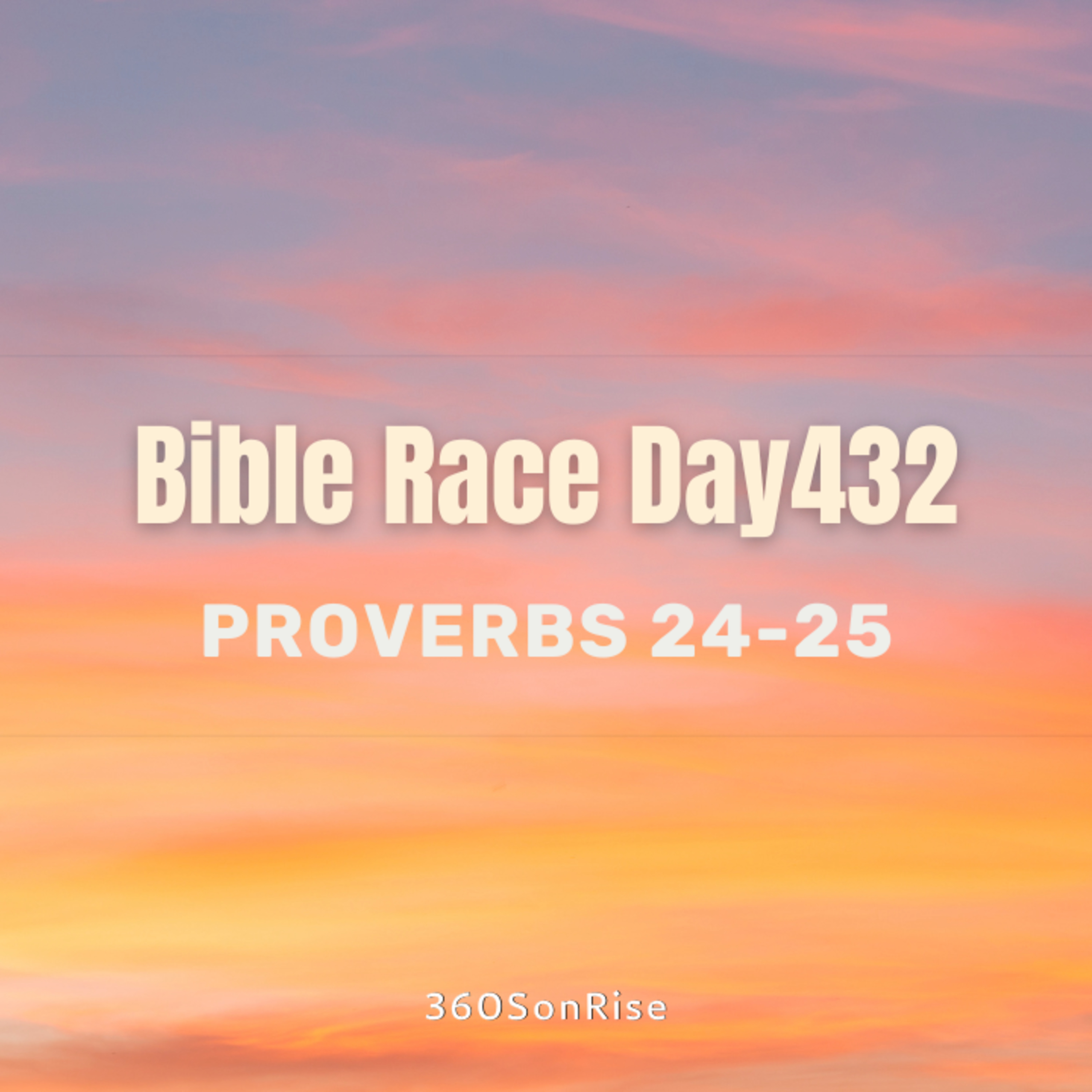 Bible Race 3/7/2025: Day432: Proverbs 24-25 episode artwork
