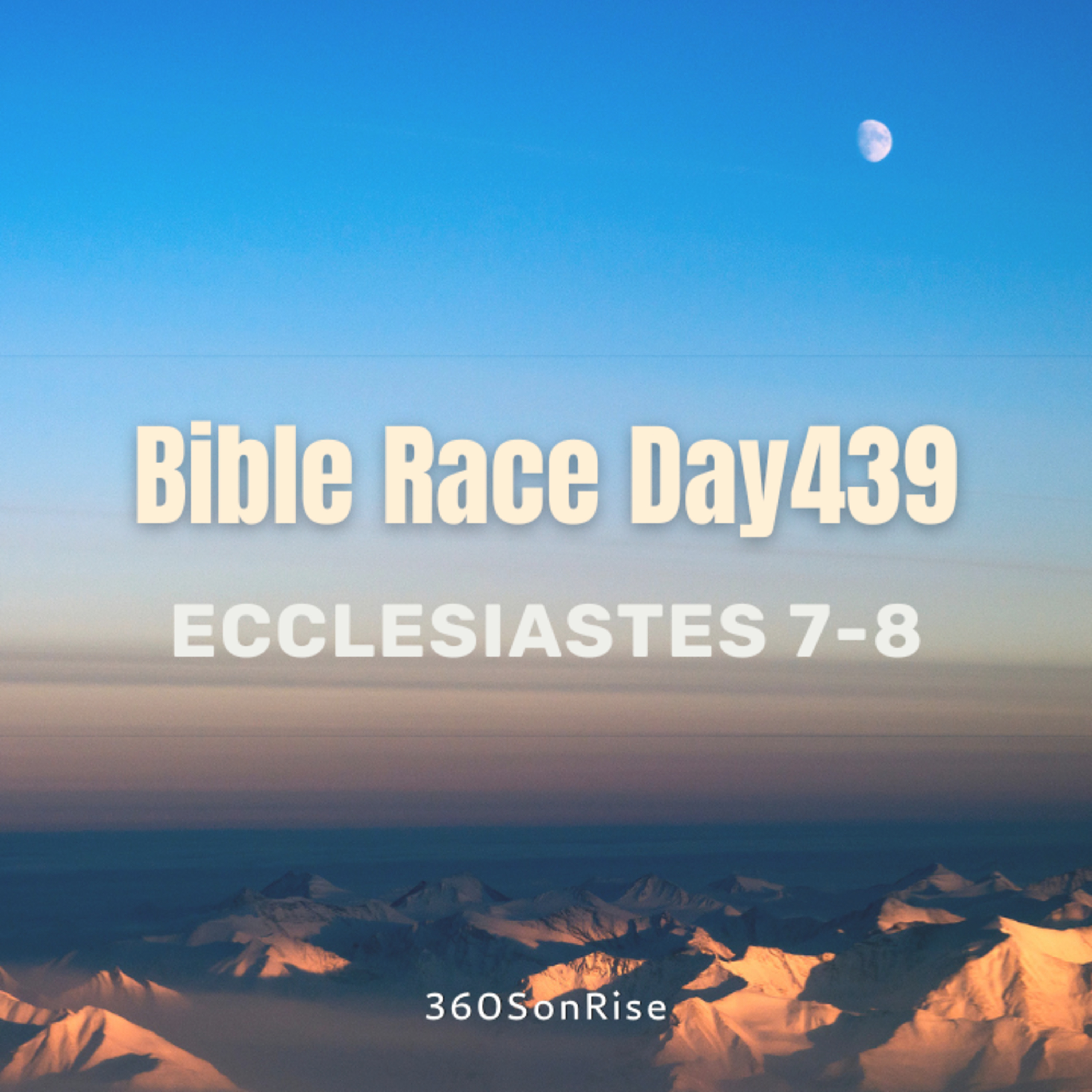 Bible Race 3/14/2025: Day439: Ecclesiastes 7-8 episode artwork