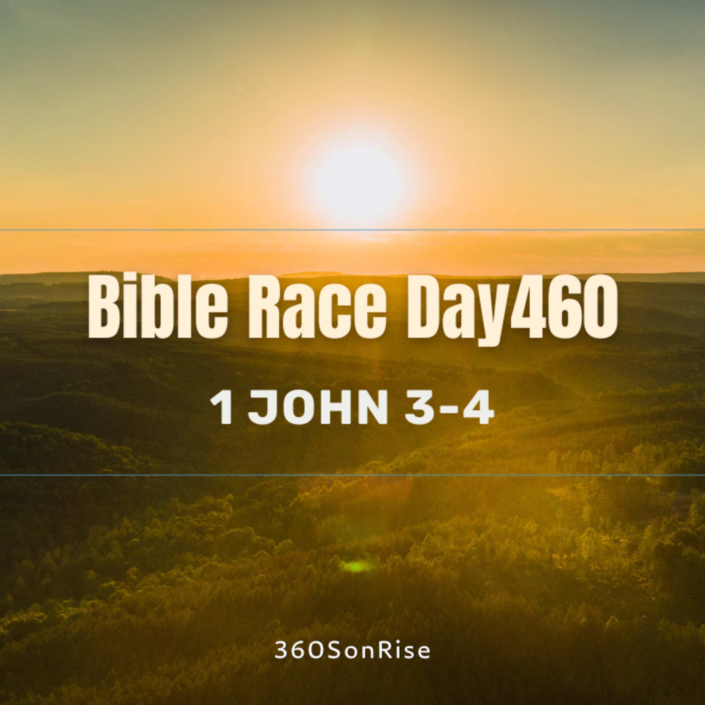 Bible Race 4/4/2025: Day460: 1 John 3-4 episode artwork
