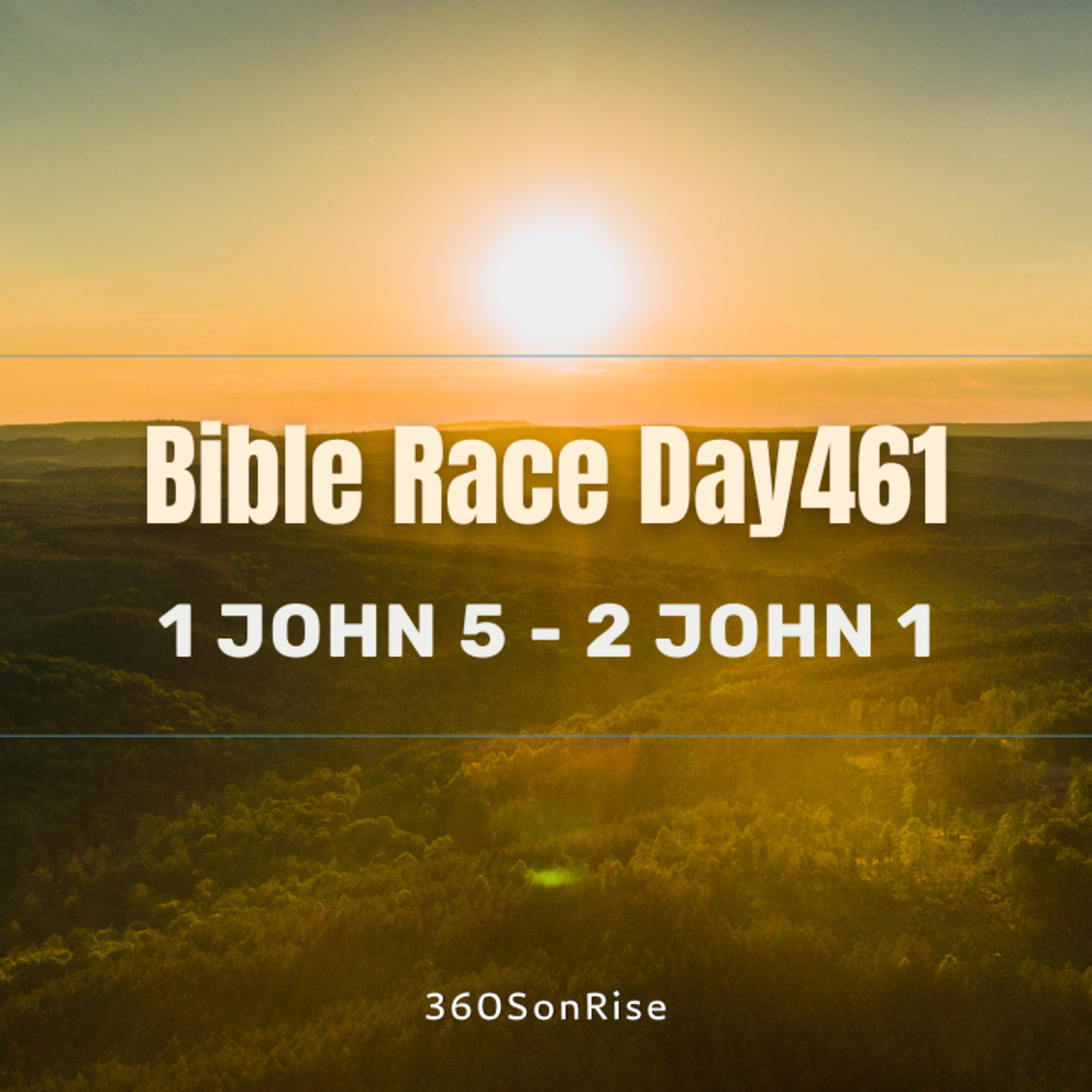 Bible Race 4/5/2025: Day461: 1 John 5, 2 John 1 episode artwork