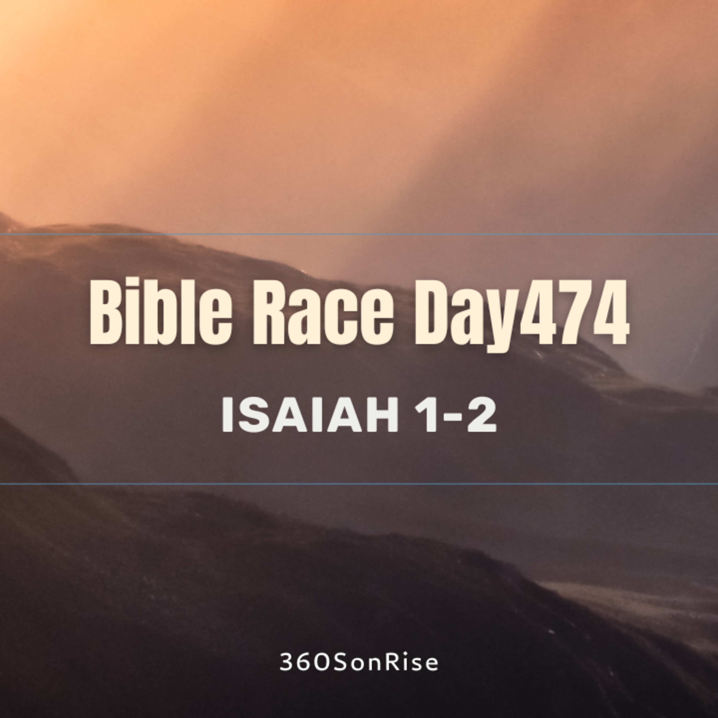Bible Race 4/18/2025: Day474: Isaiah 1-2 episode artwork
