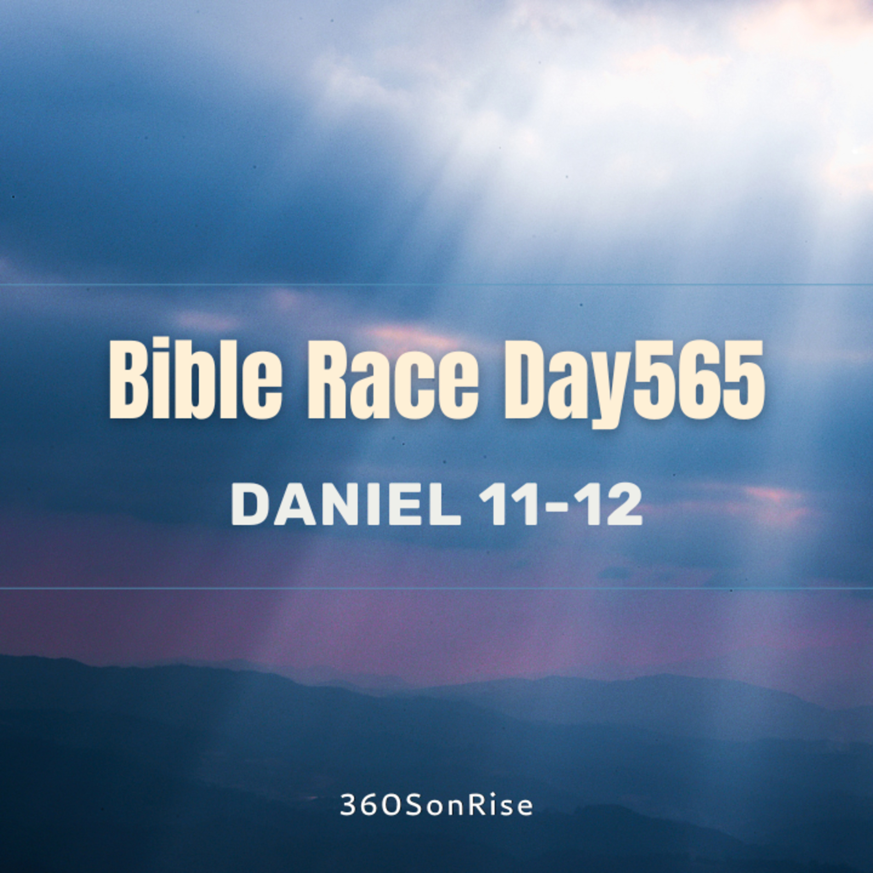 Bible Race 7/18/2025: Day565: Daniel 11-12 episode artwork