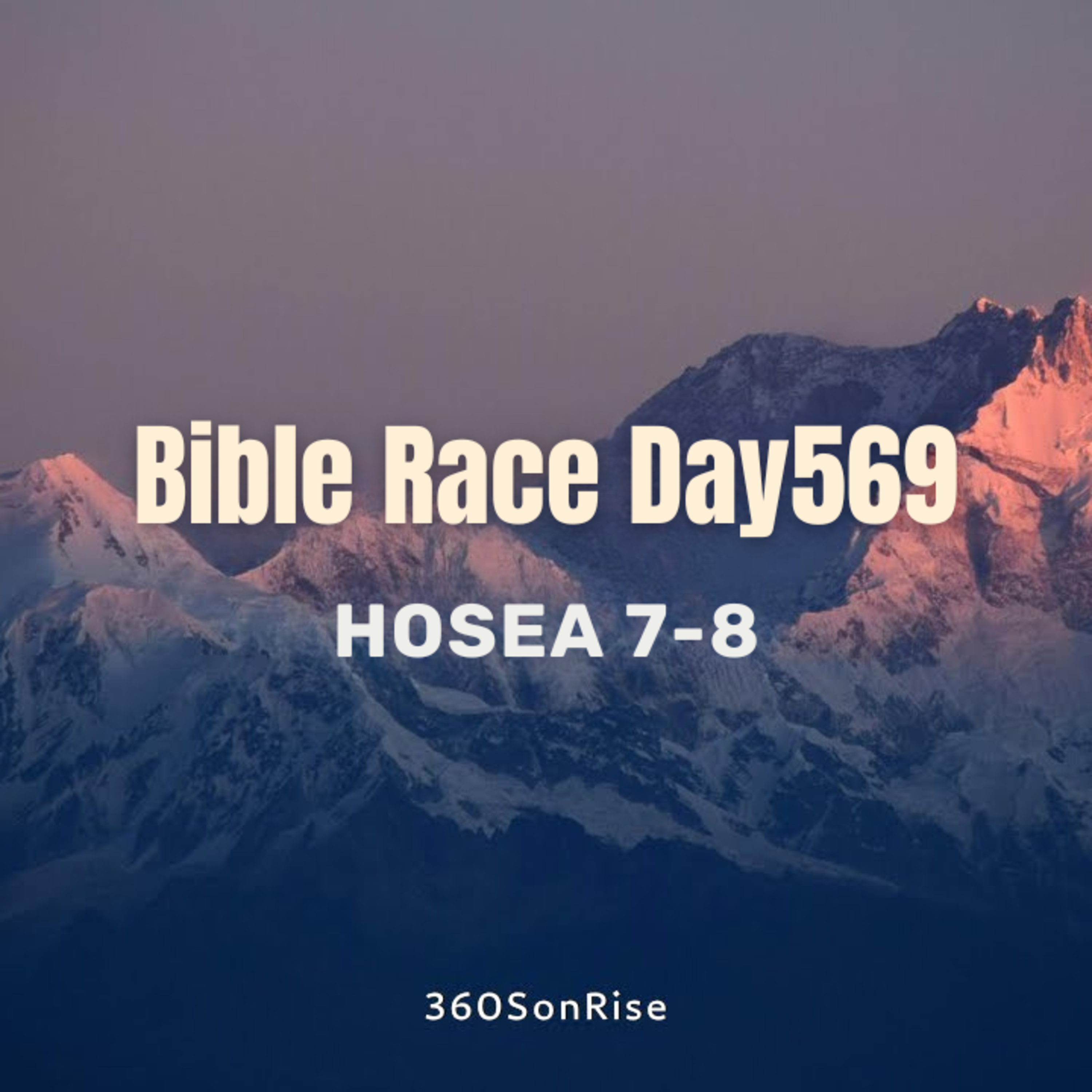 Bible Race 7/22/2025: Day569: Hosea 7-8 episode artwork