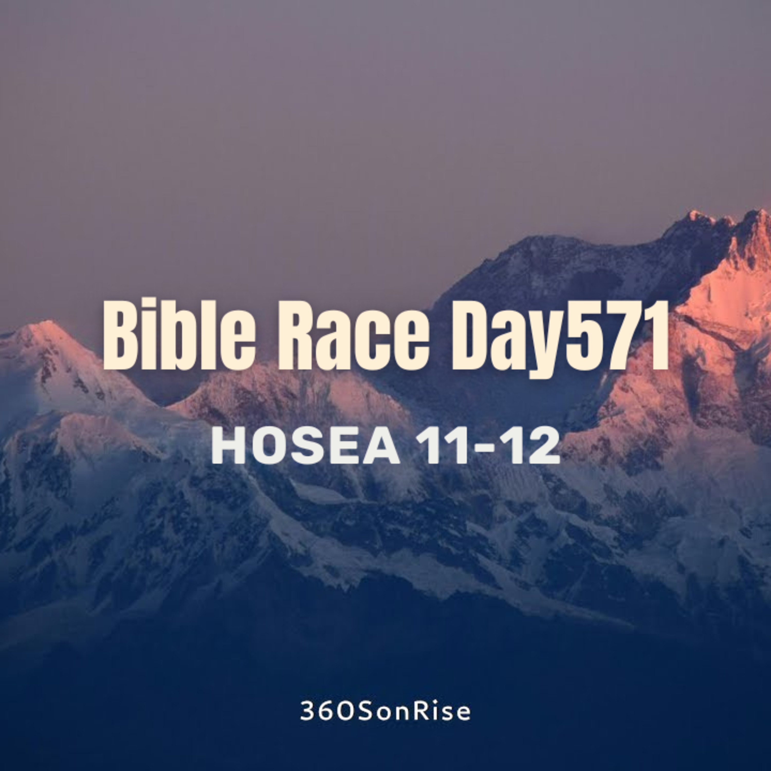 Bible Race 7/24/2025: Day571: Hosea 11-12 episode artwork