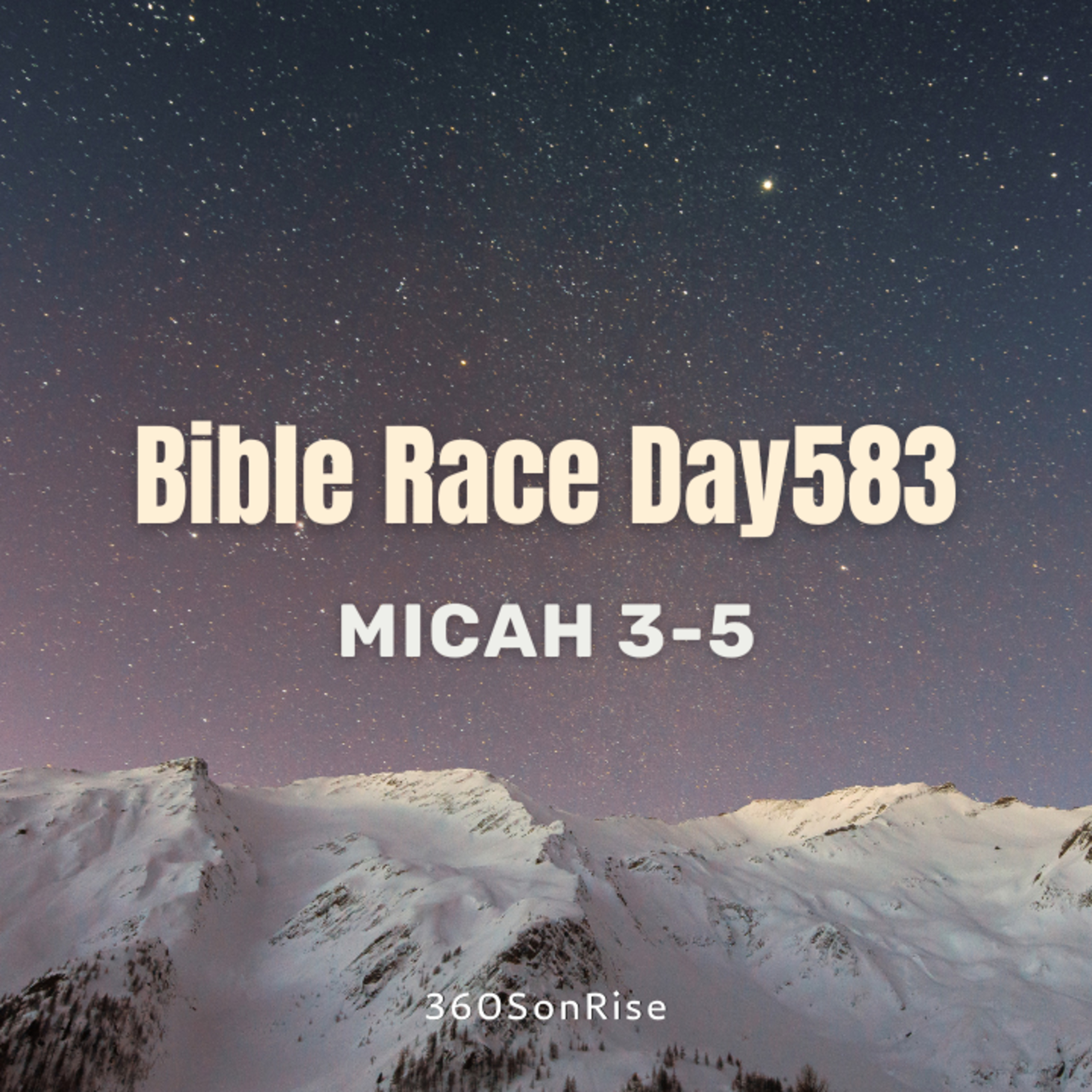 Bible Race 8/5/2025: Day583: Micah 3-5 episode artwork