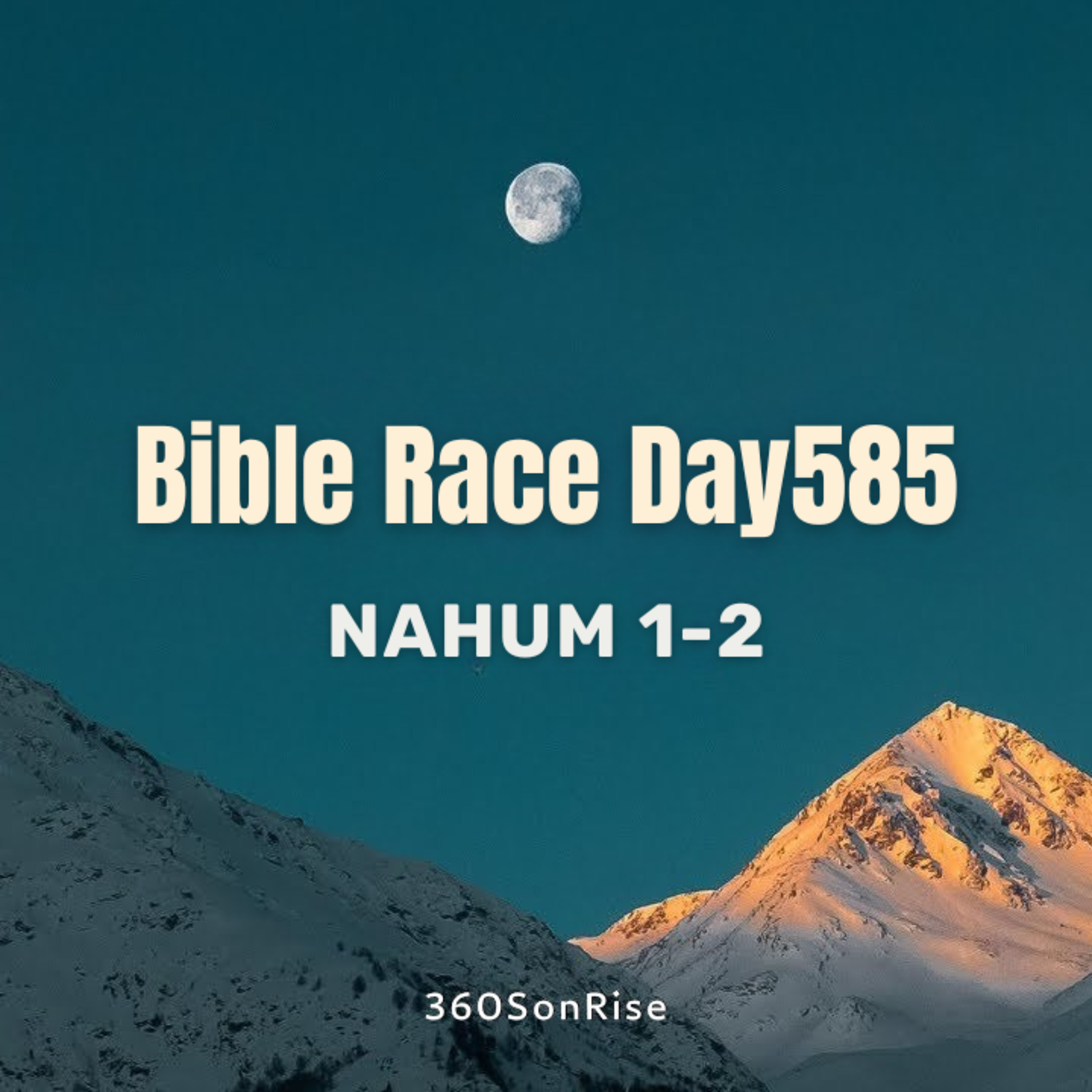 Bible Race 8/7/2025: Day585: Nahum 1-2 episode artwork
