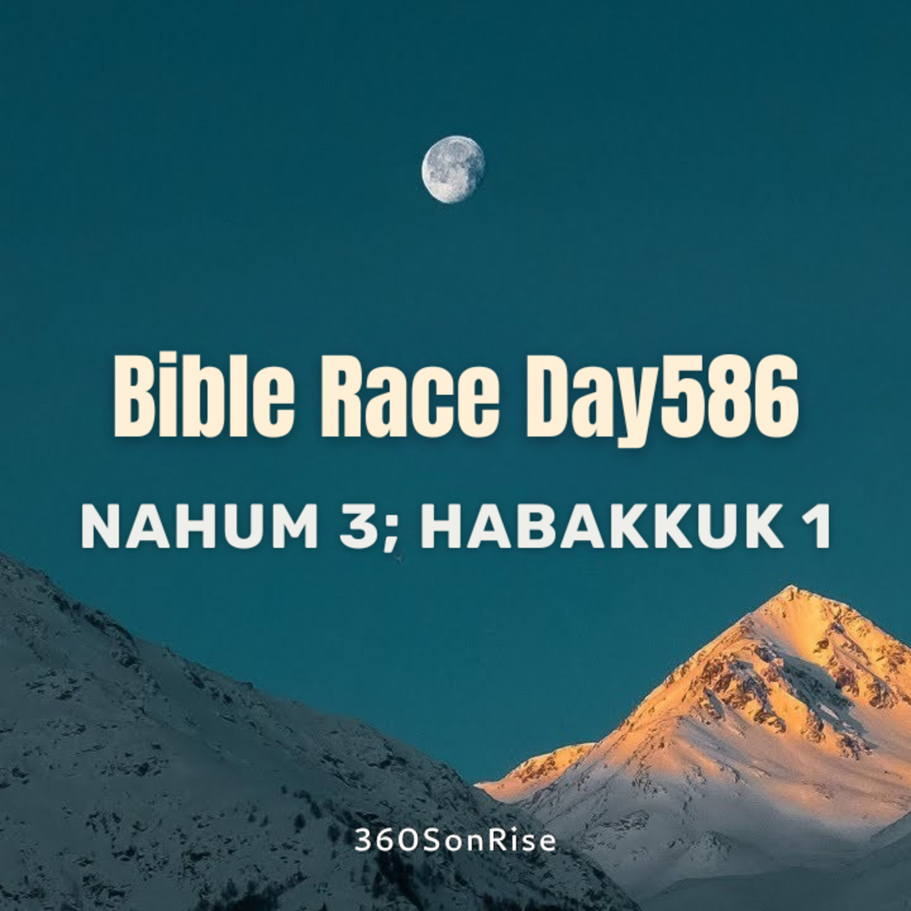 Bible Race 8/8/2025: Day586: Nahum 3, Habakkuk 1 episode artwork