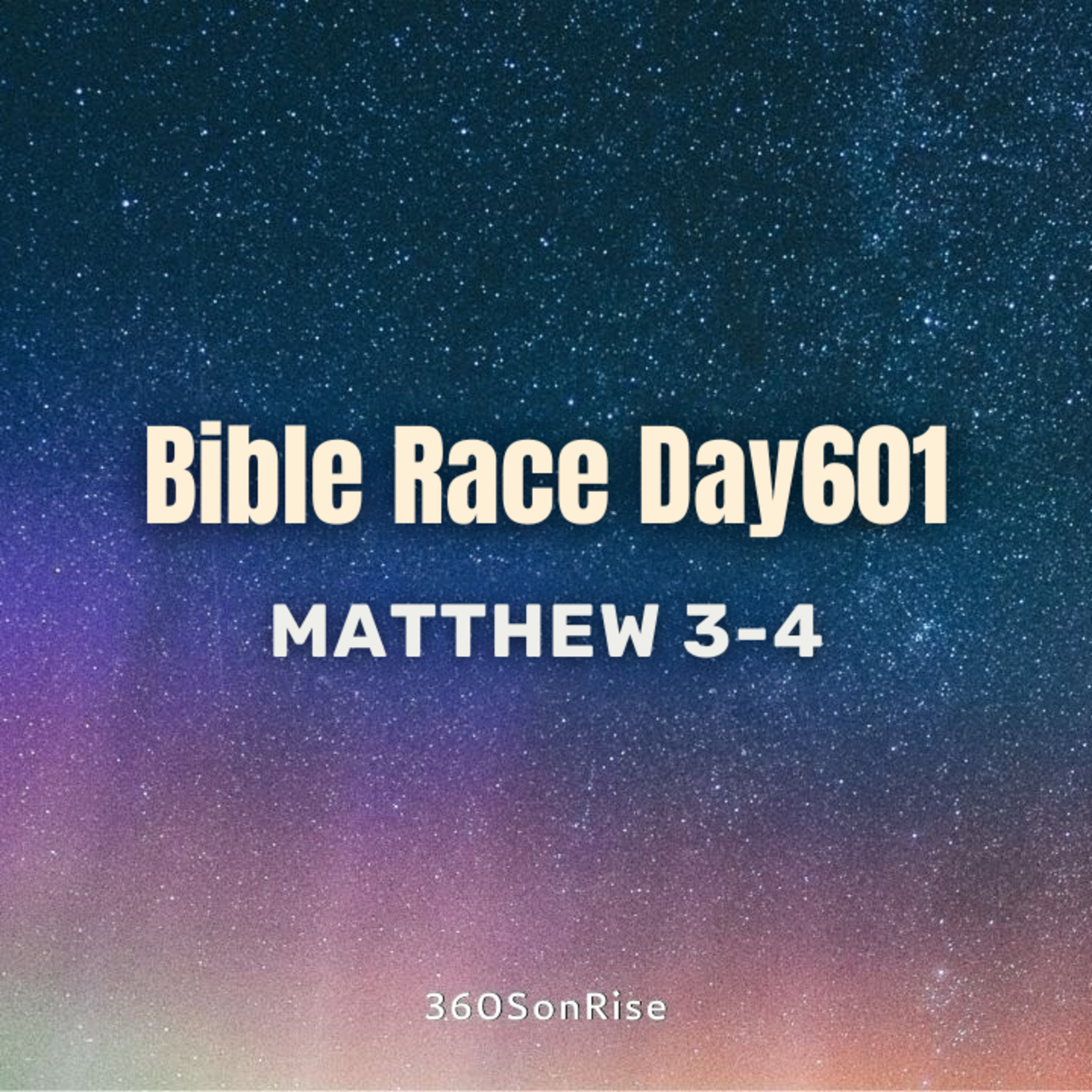 Bible Race 8/23/2025: Day601: Matthew 3-4 episode artwork