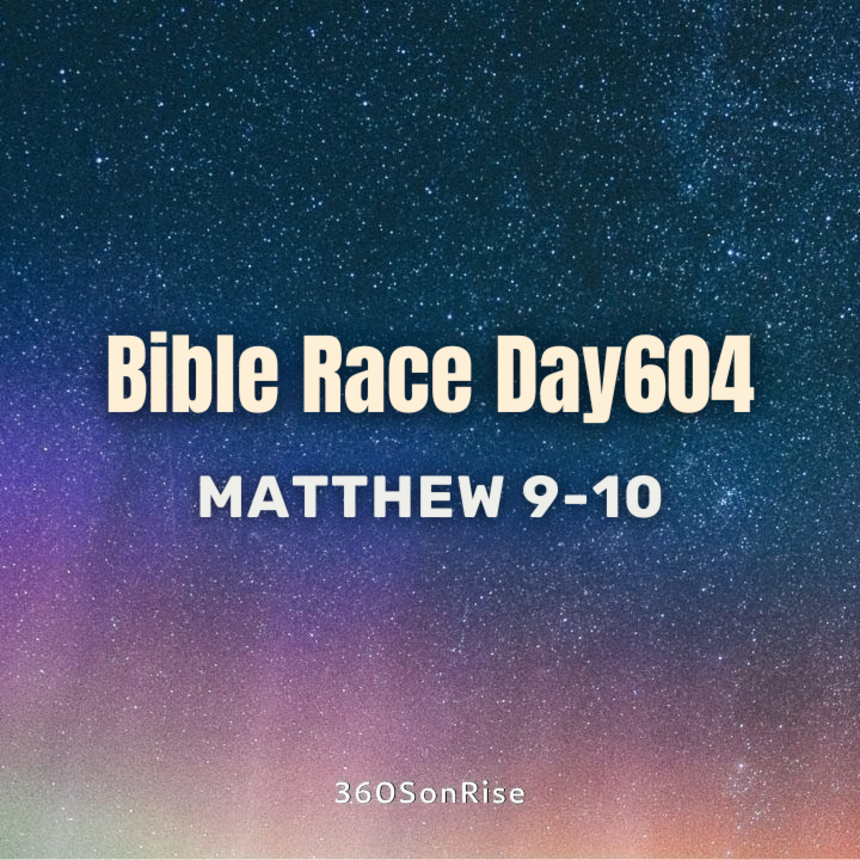 Bible Race 8/26/2025: Day604: Matthew 9-10 episode artwork