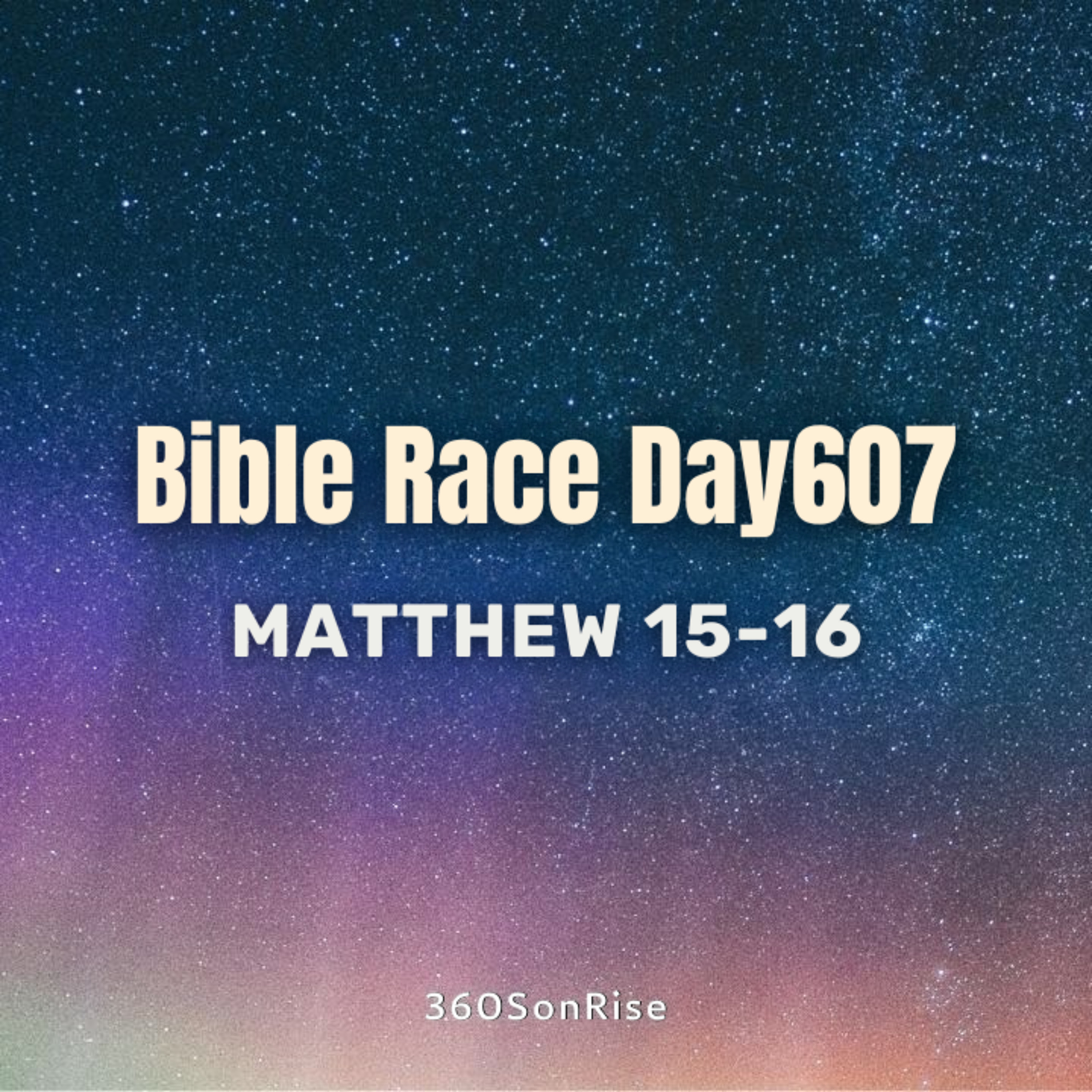  Bible Race 8/29/2025: Day607: Matthew 15-16 episode artwork