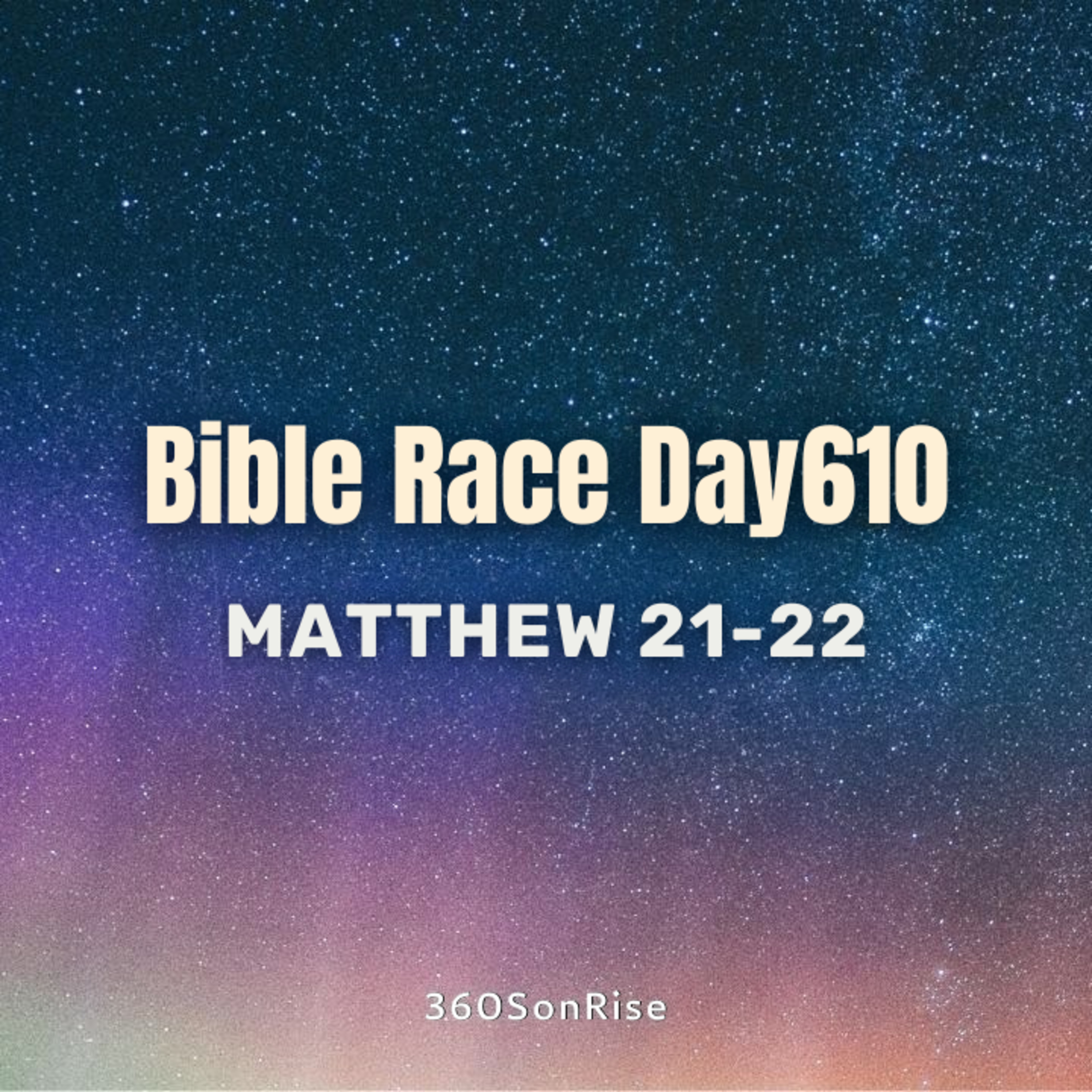  Bible Race 9/1/2025: Day610: Matthew 21-22 episode artwork