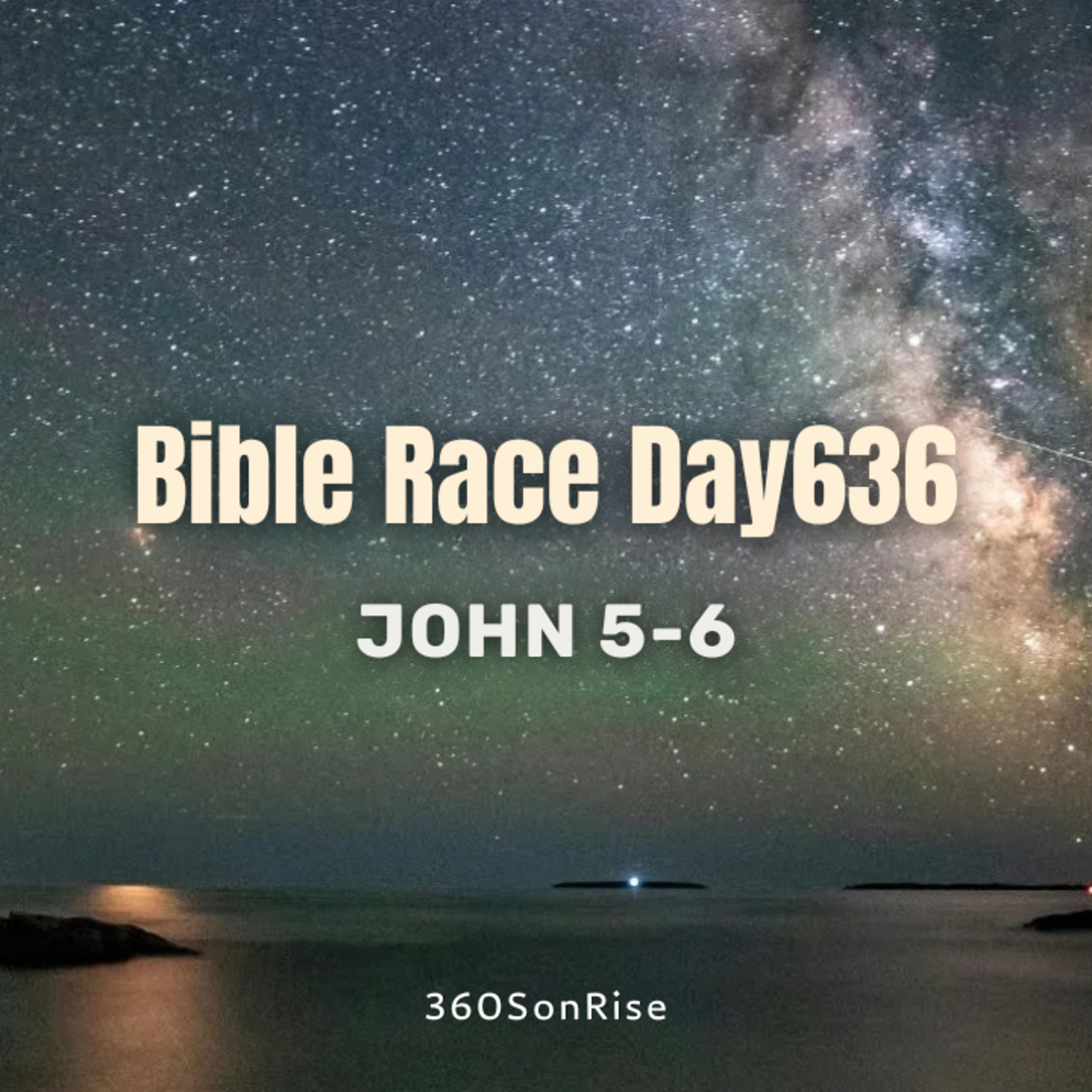 Bible Race 9/27/2025: Day636: John 5-6 episode artwork