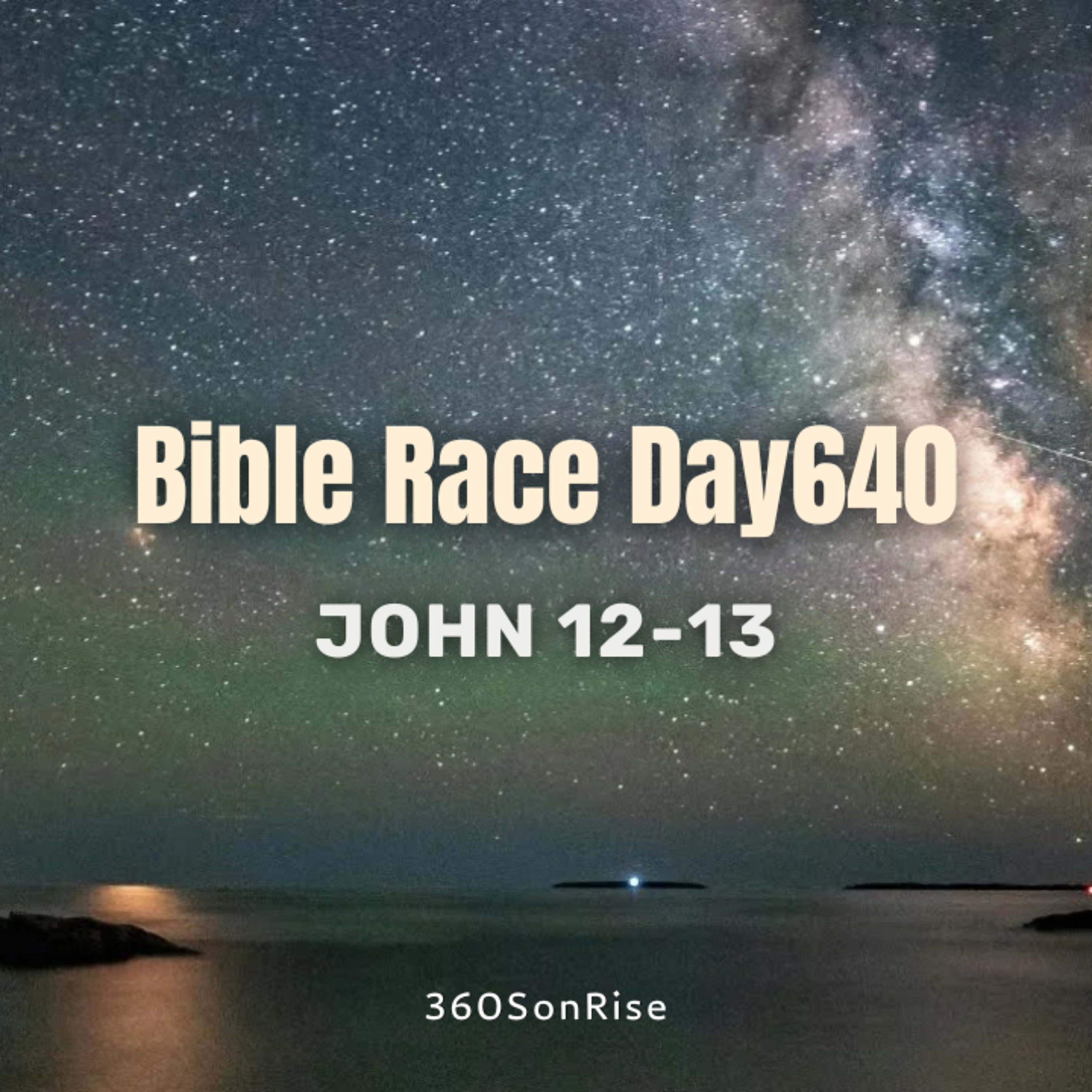 Bible Race 10/1/2025: Day640: John 12-13 episode artwork