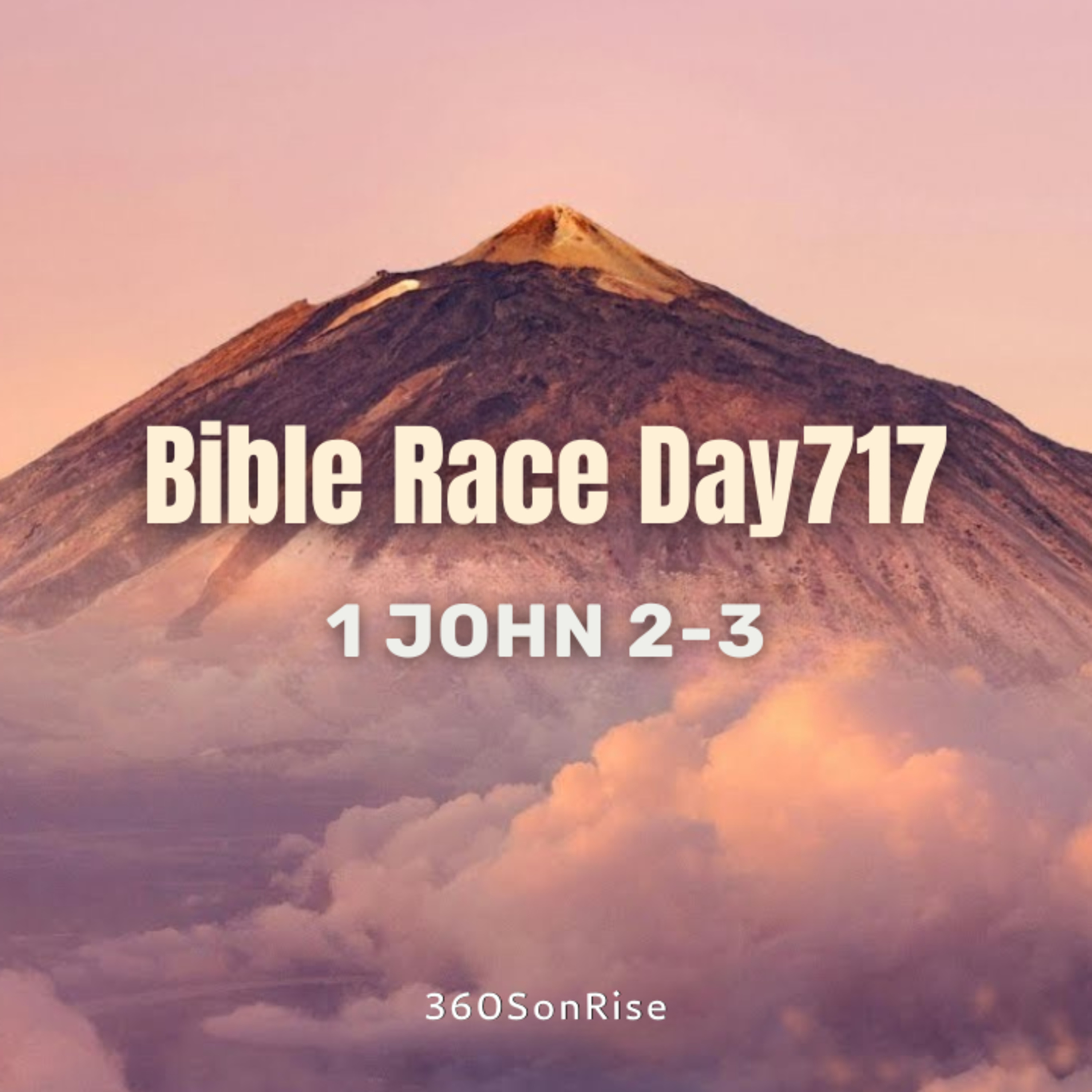 Bible Race 12/17/2025: Day717: 1 John 2-3 (Teaching on Chapters 1 and 2) episode artwork