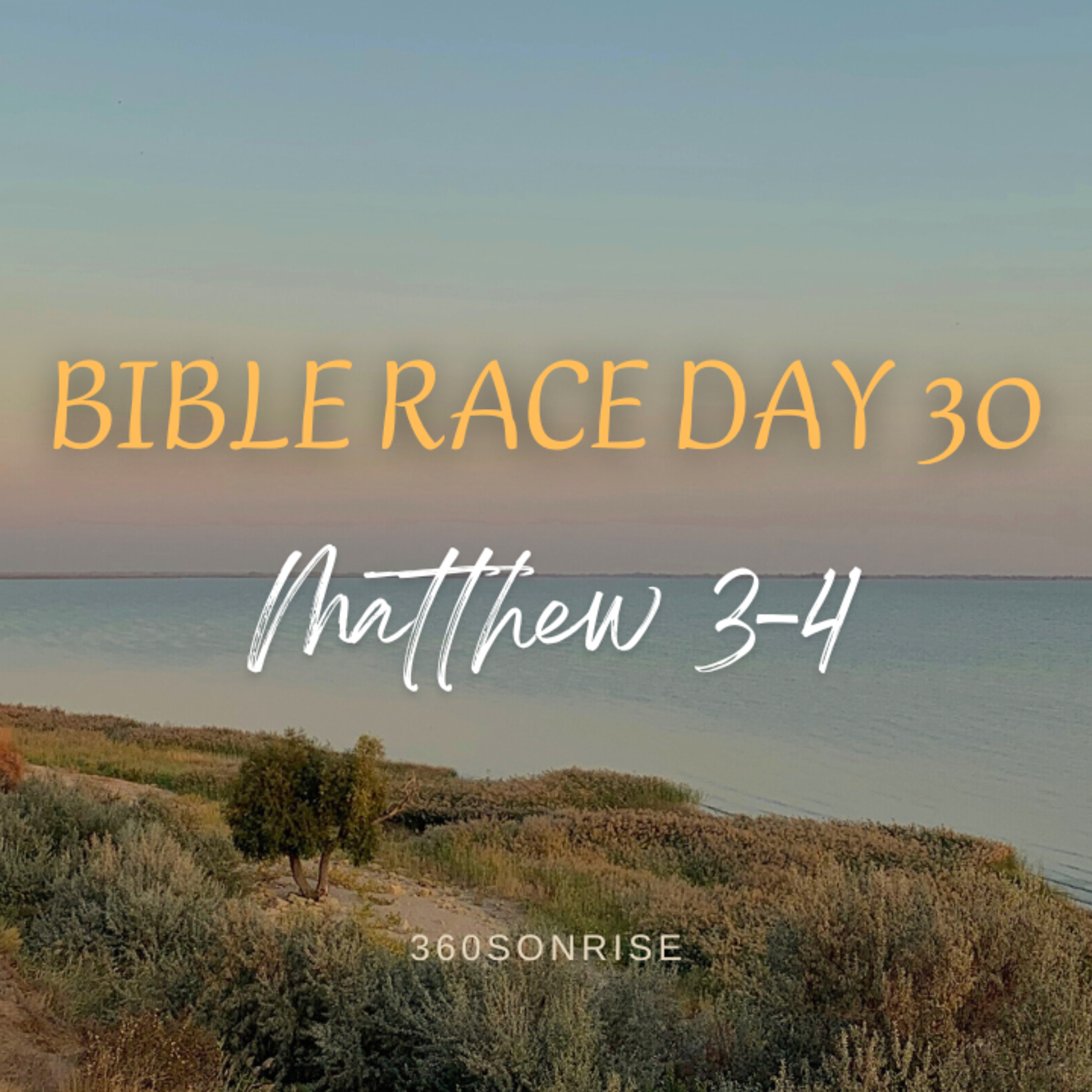 Bible Race 1/30/2026: Day30: Matthew 3-4 episode artwork